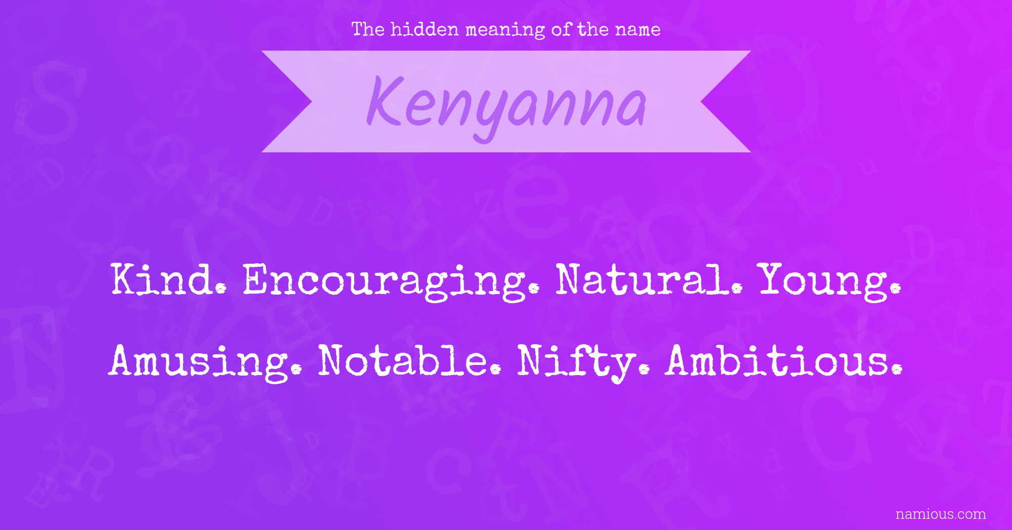 The hidden meaning of the name Kenyanna