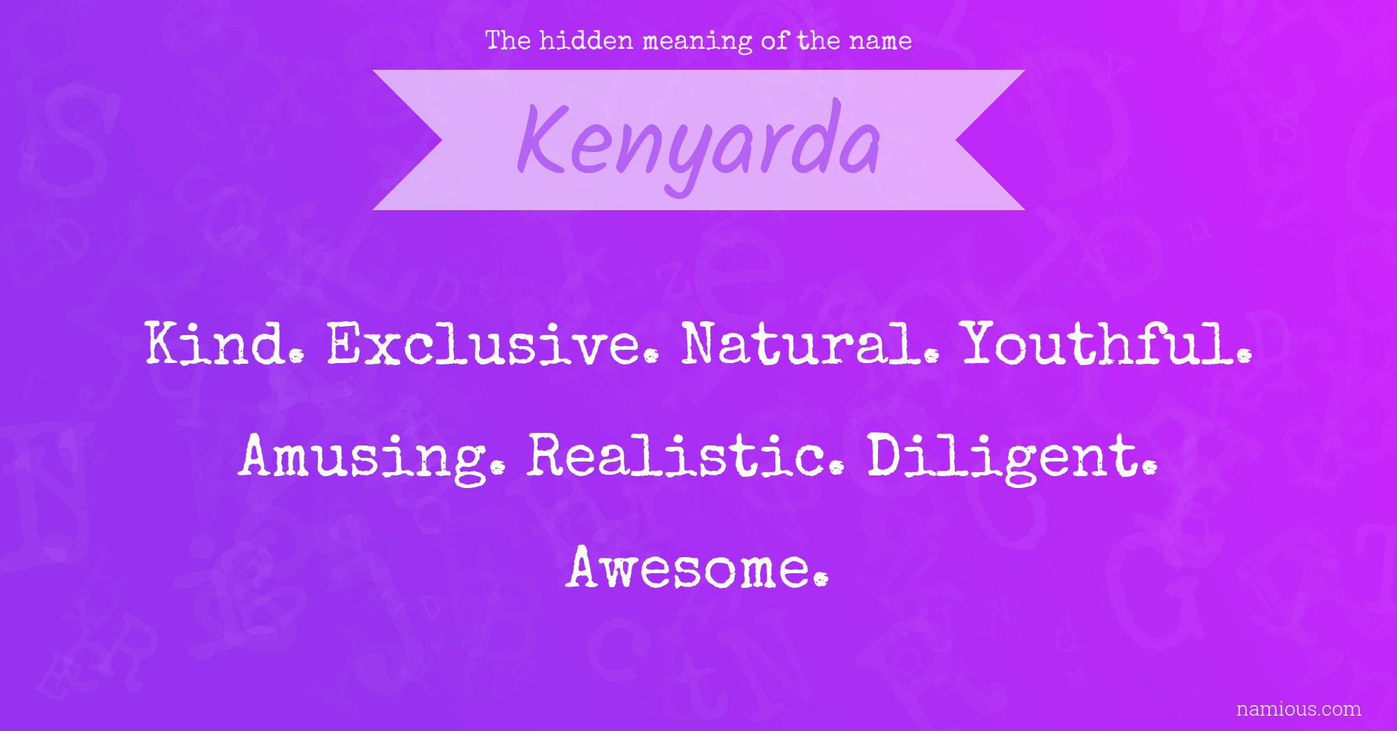 The hidden meaning of the name Kenyarda