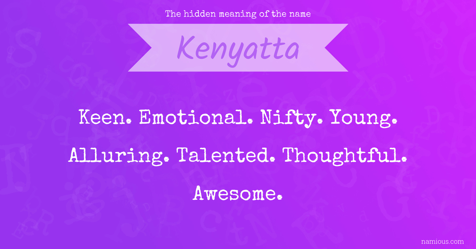 The hidden meaning of the name Kenyatta