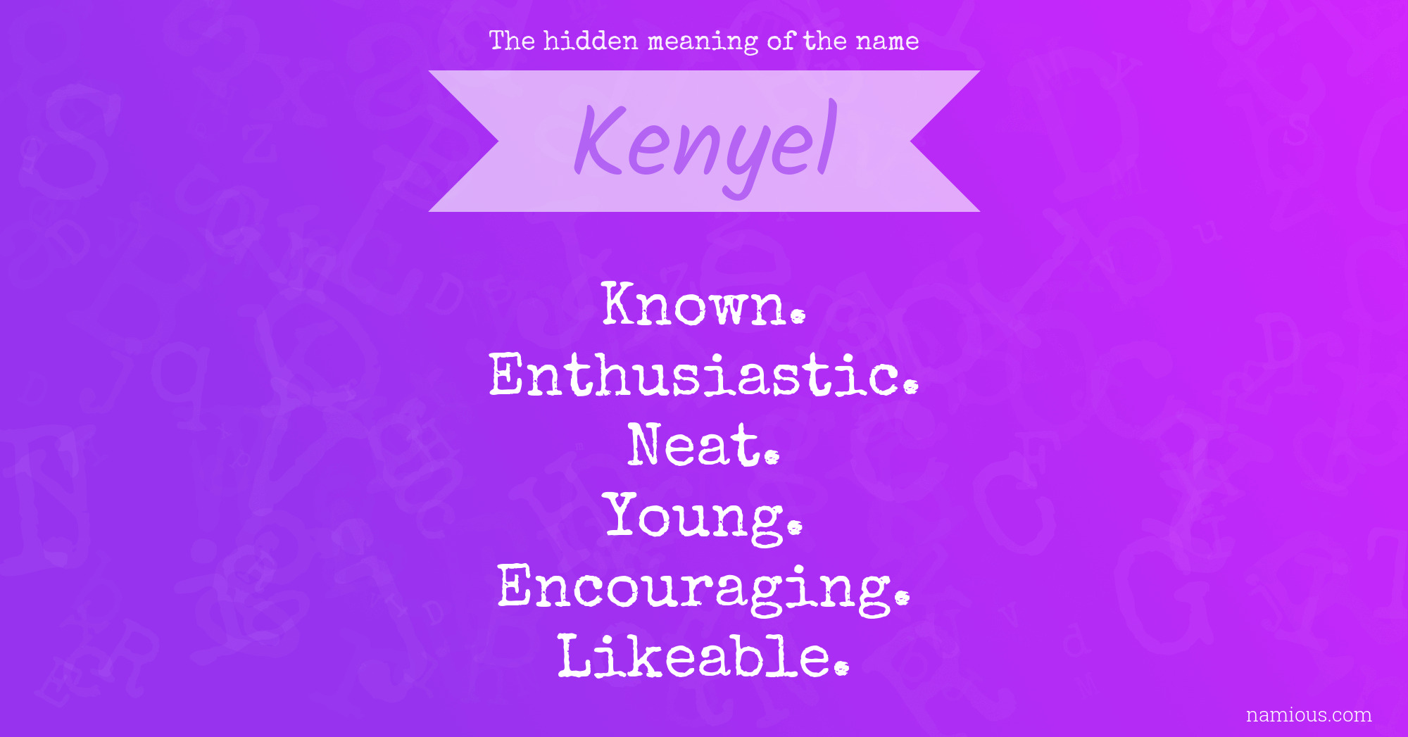 The hidden meaning of the name Kenyel