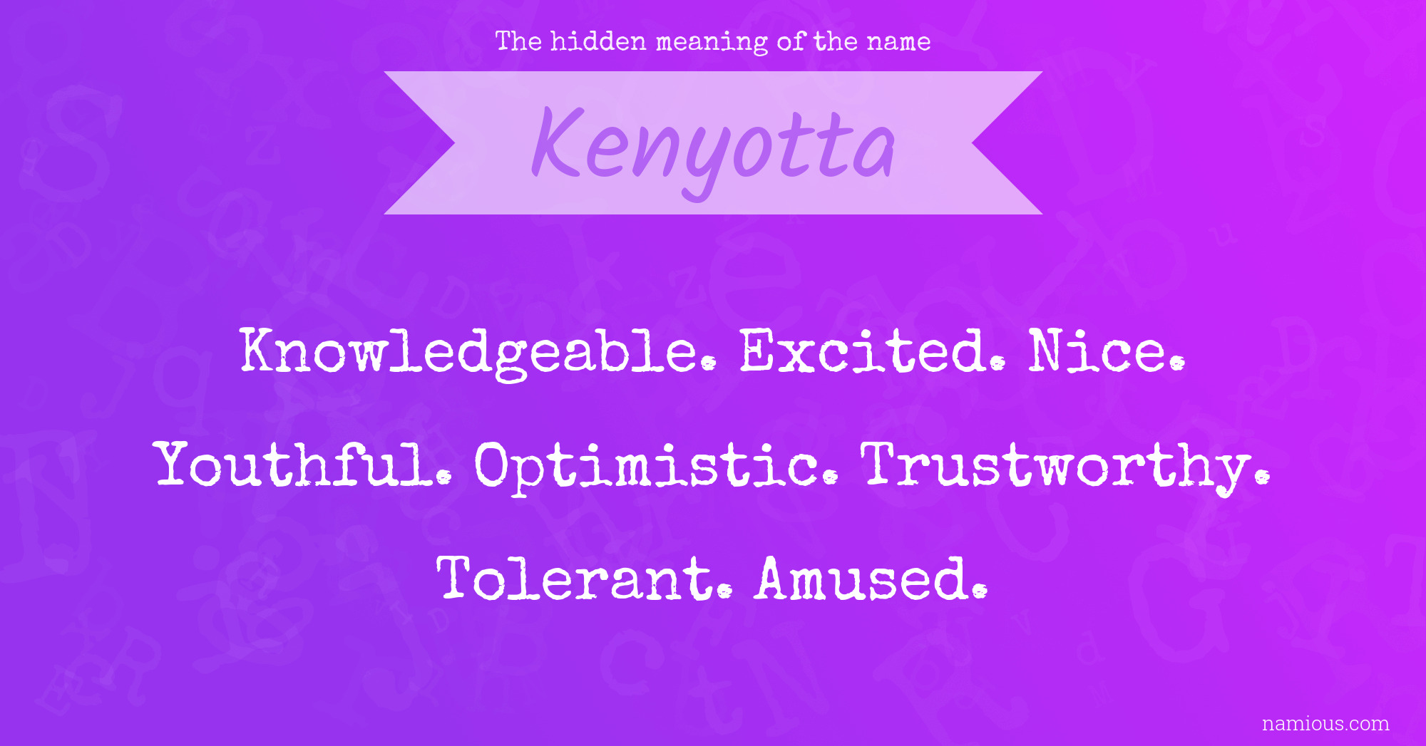 The hidden meaning of the name Kenyotta