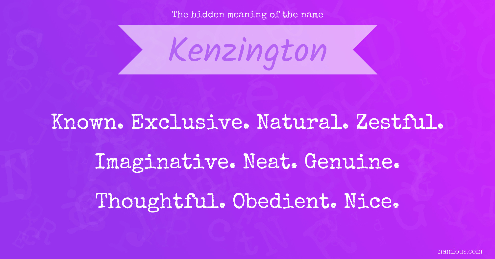 The hidden meaning of the name Kenzington