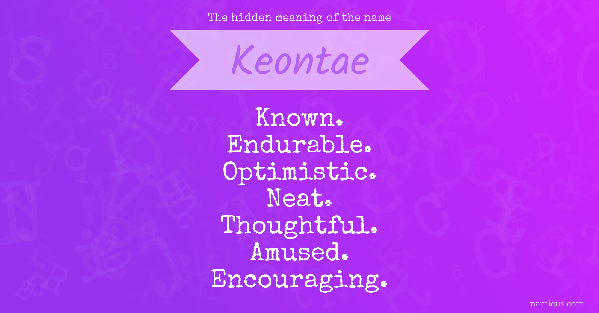 The hidden meaning of the name Keontae