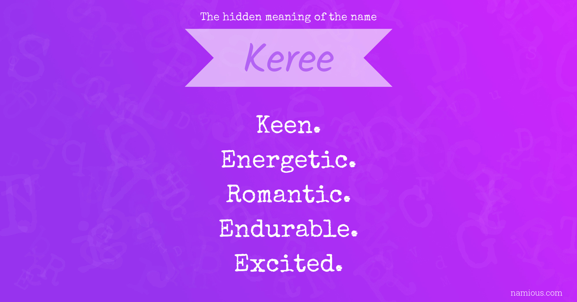 The hidden meaning of the name Keree