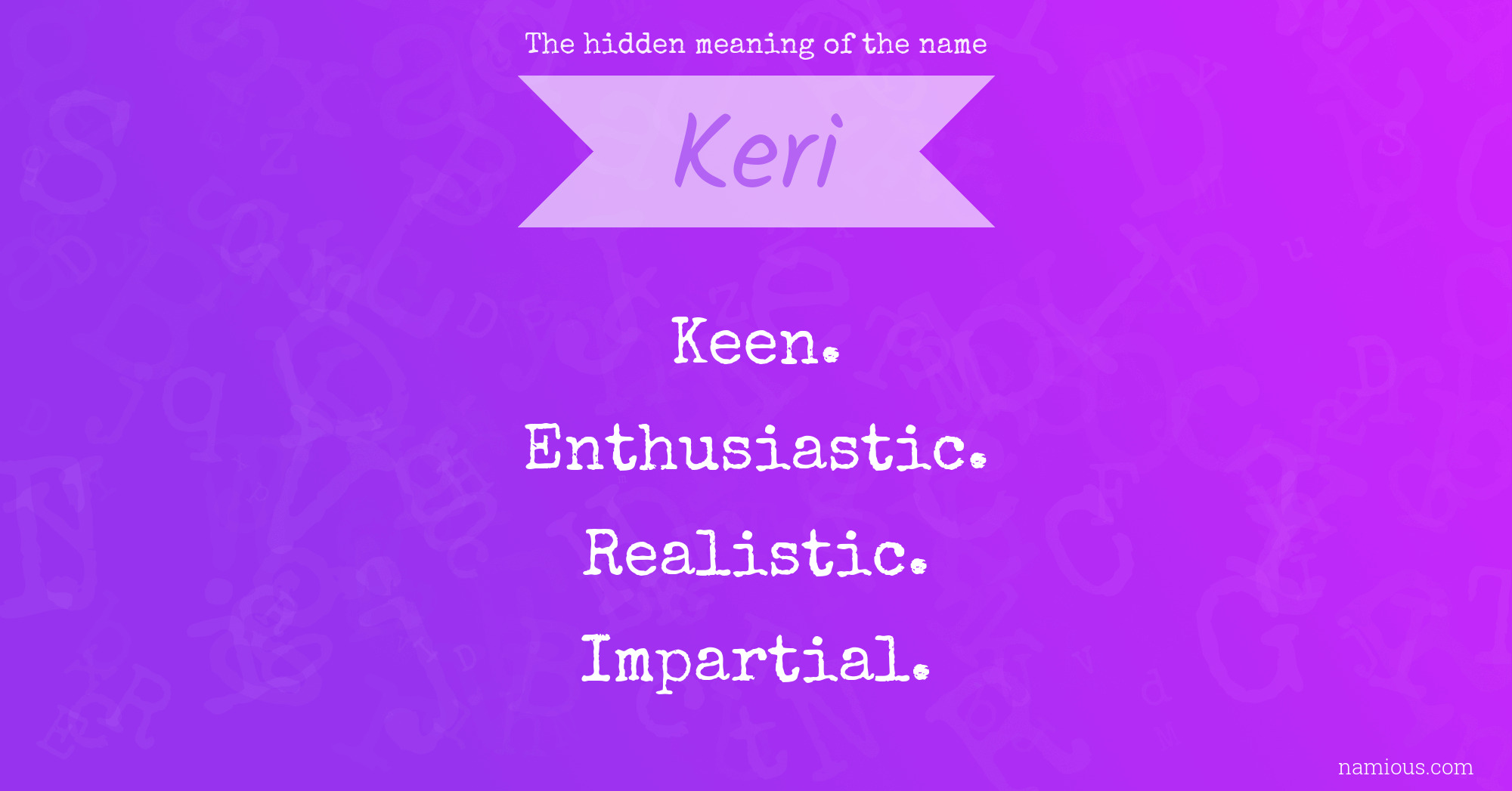 The hidden meaning of the name Keri