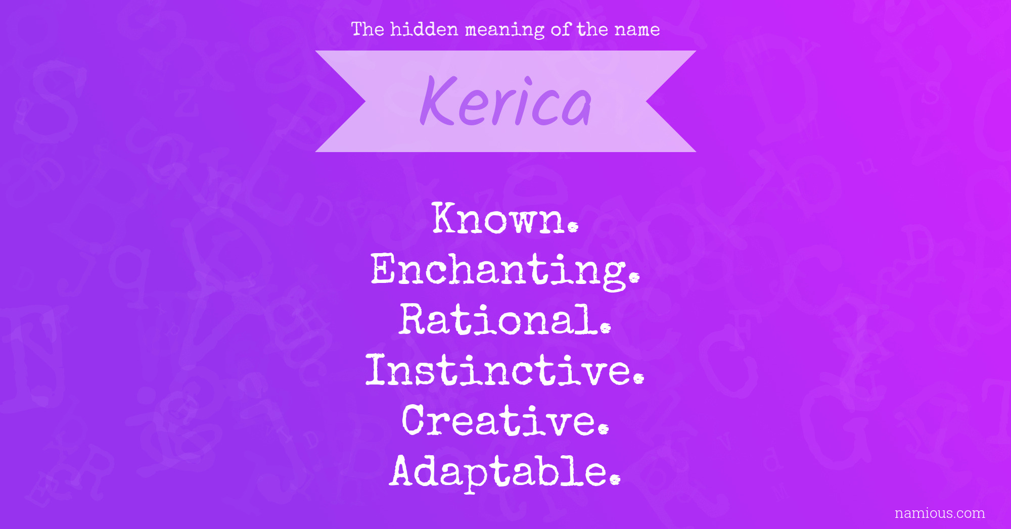 The hidden meaning of the name Kerica