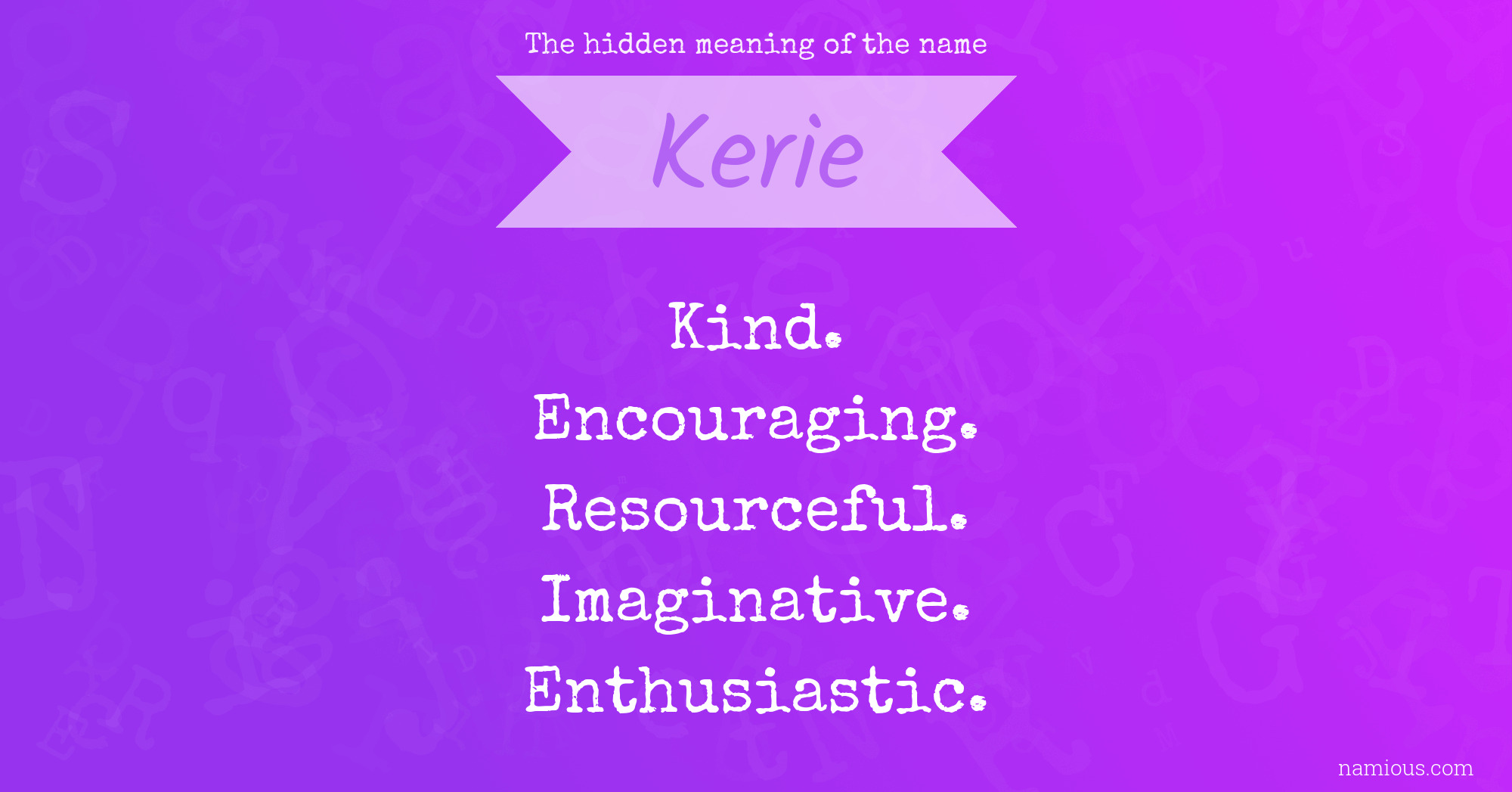 The hidden meaning of the name Kerie