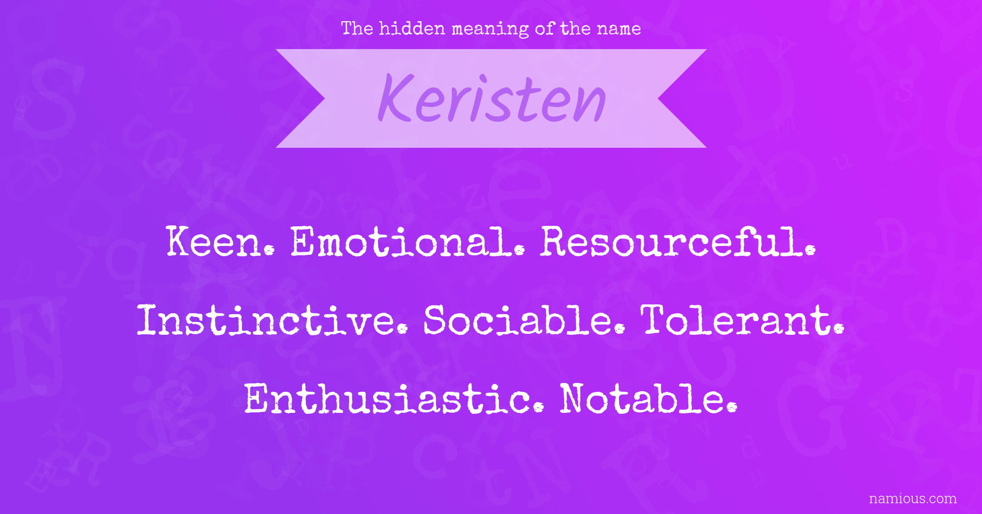 The hidden meaning of the name Keristen