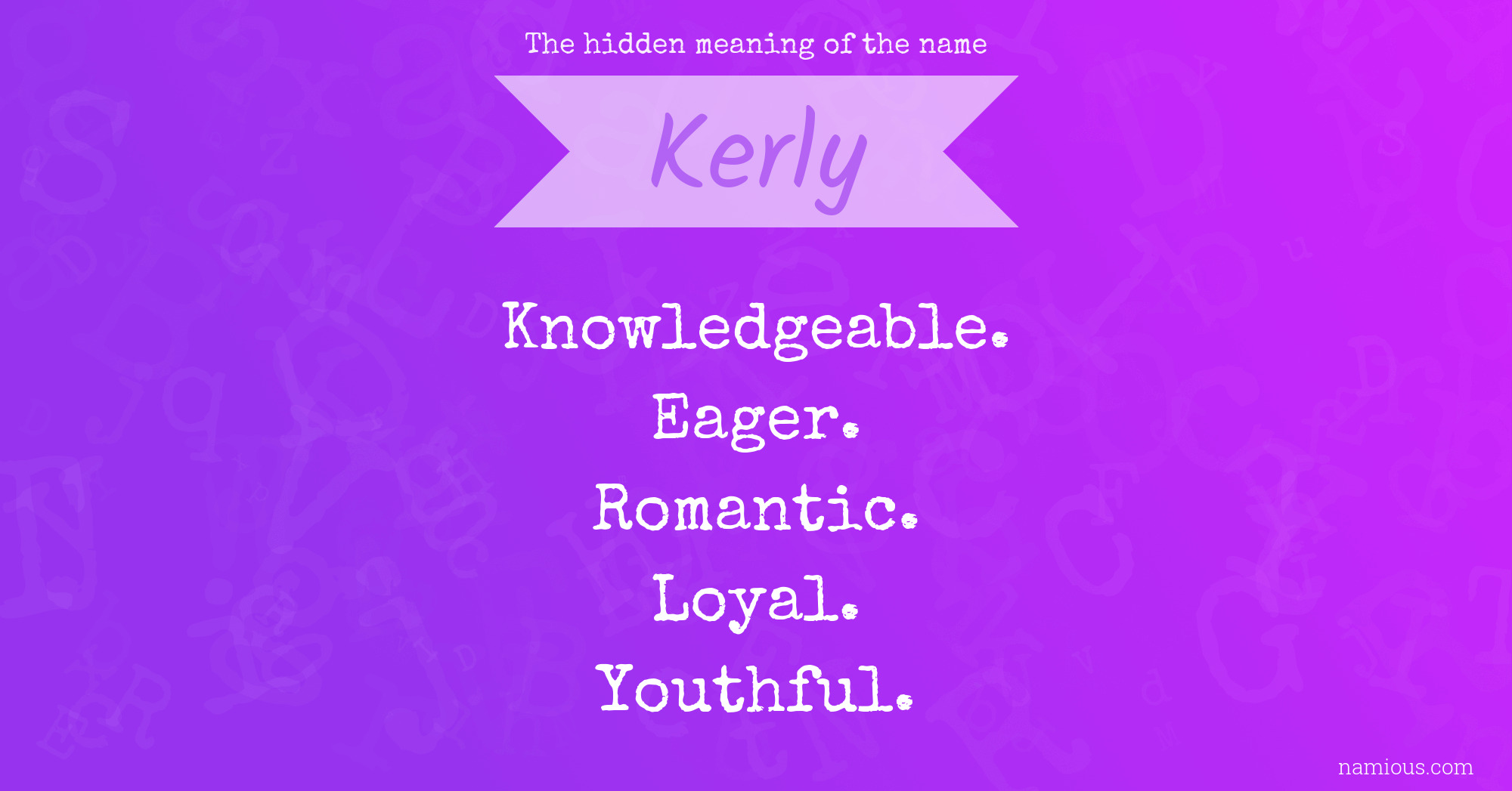 The hidden meaning of the name Kerly