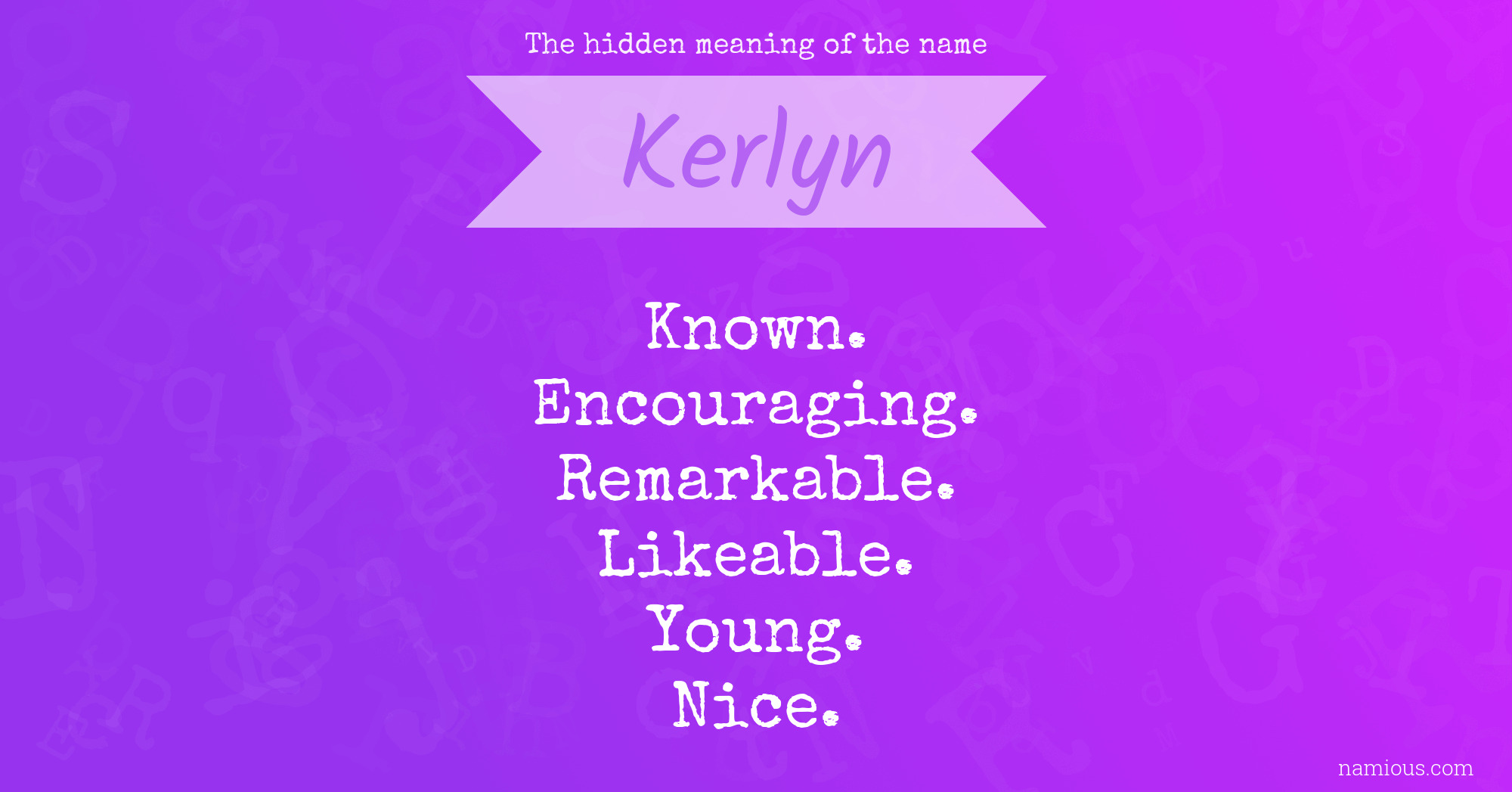 The hidden meaning of the name Kerlyn