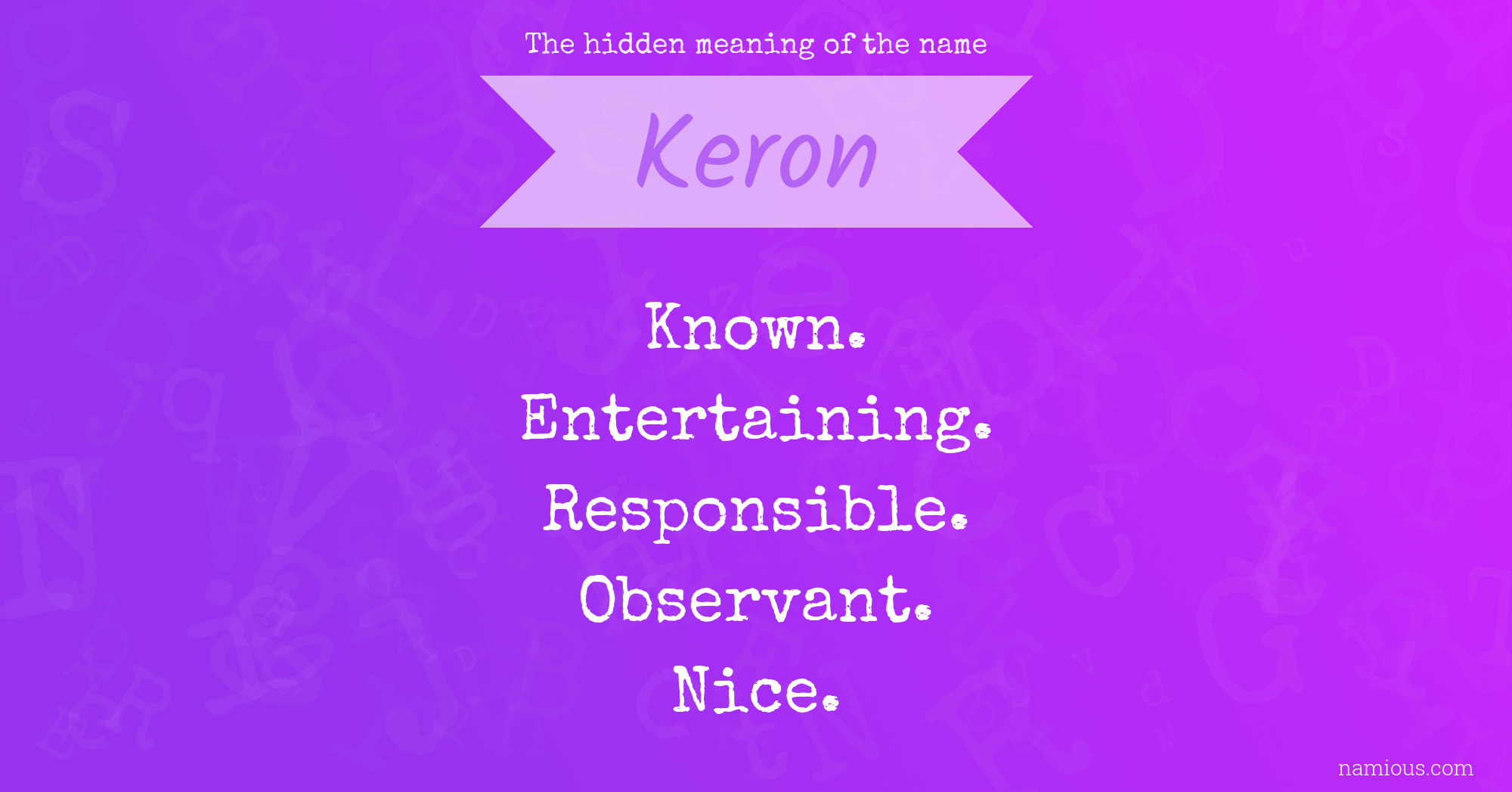 The hidden meaning of the name Keron