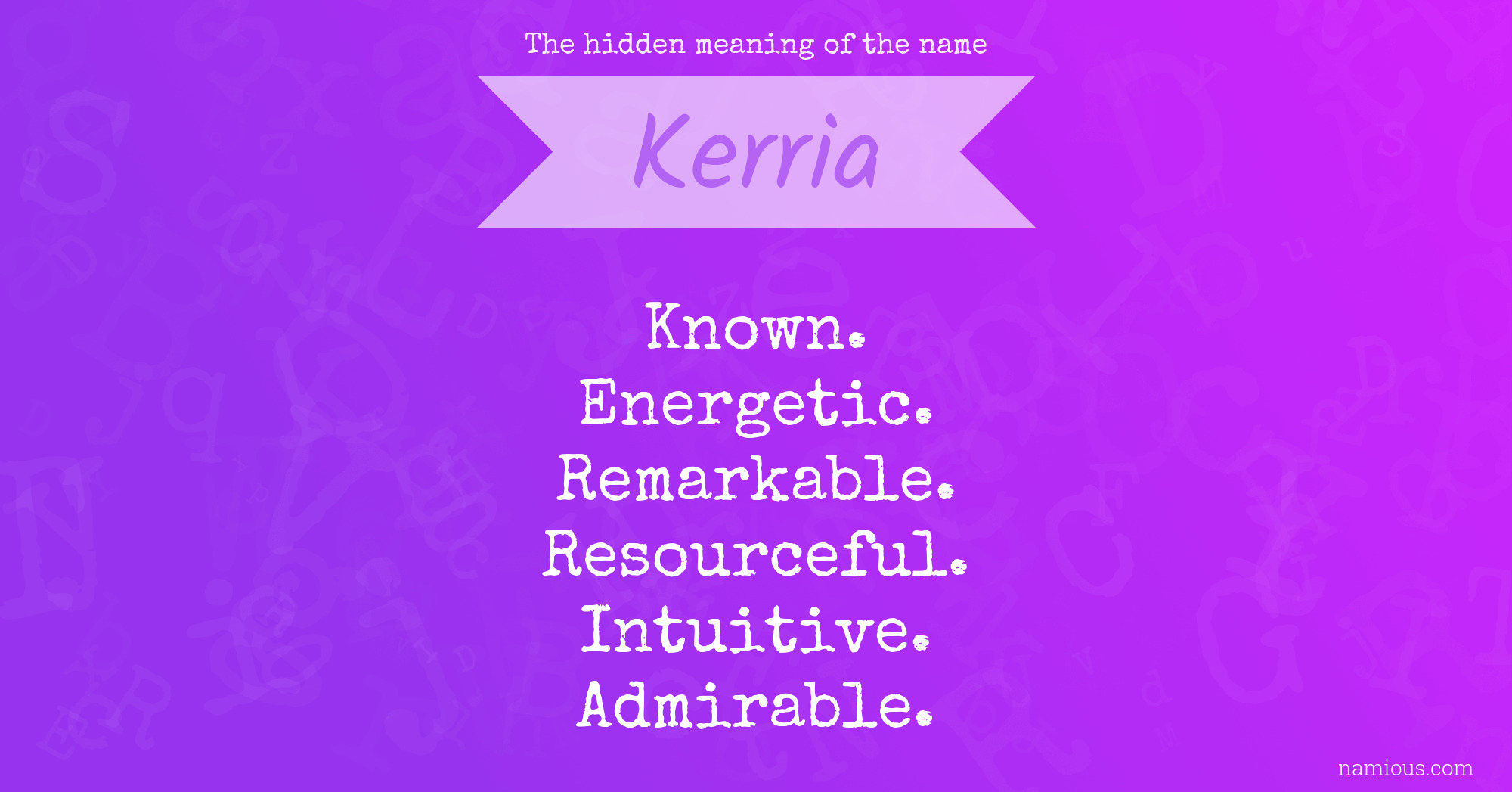 The hidden meaning of the name Kerria