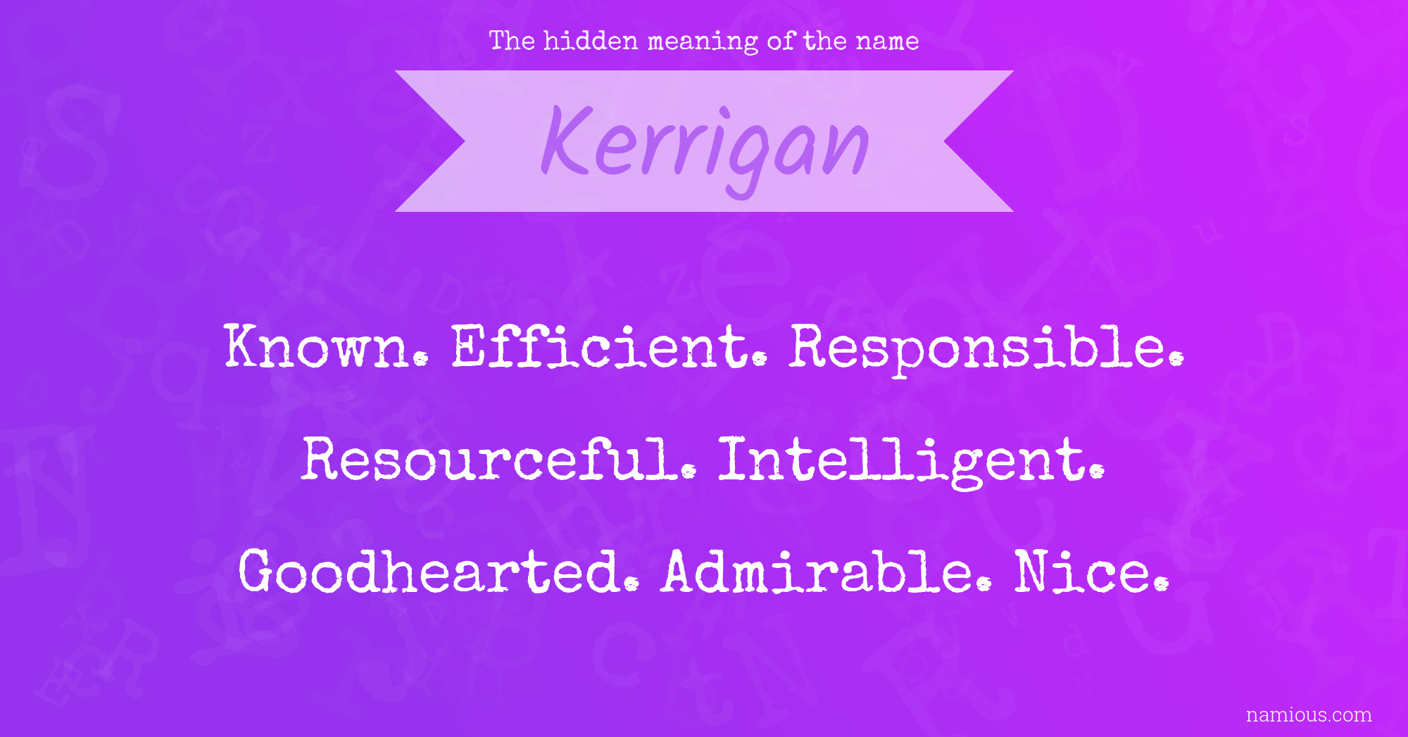 The hidden meaning of the name Kerrigan