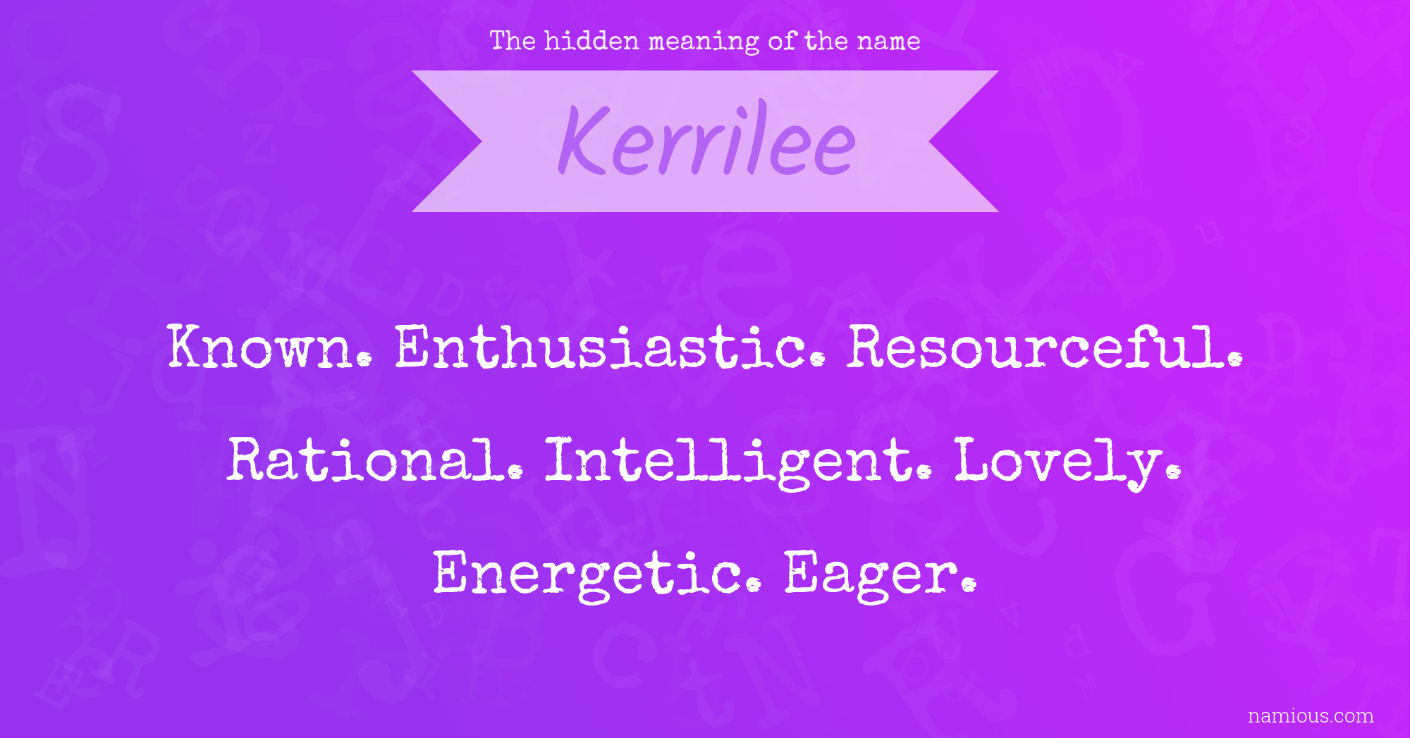 The hidden meaning of the name Kerrilee