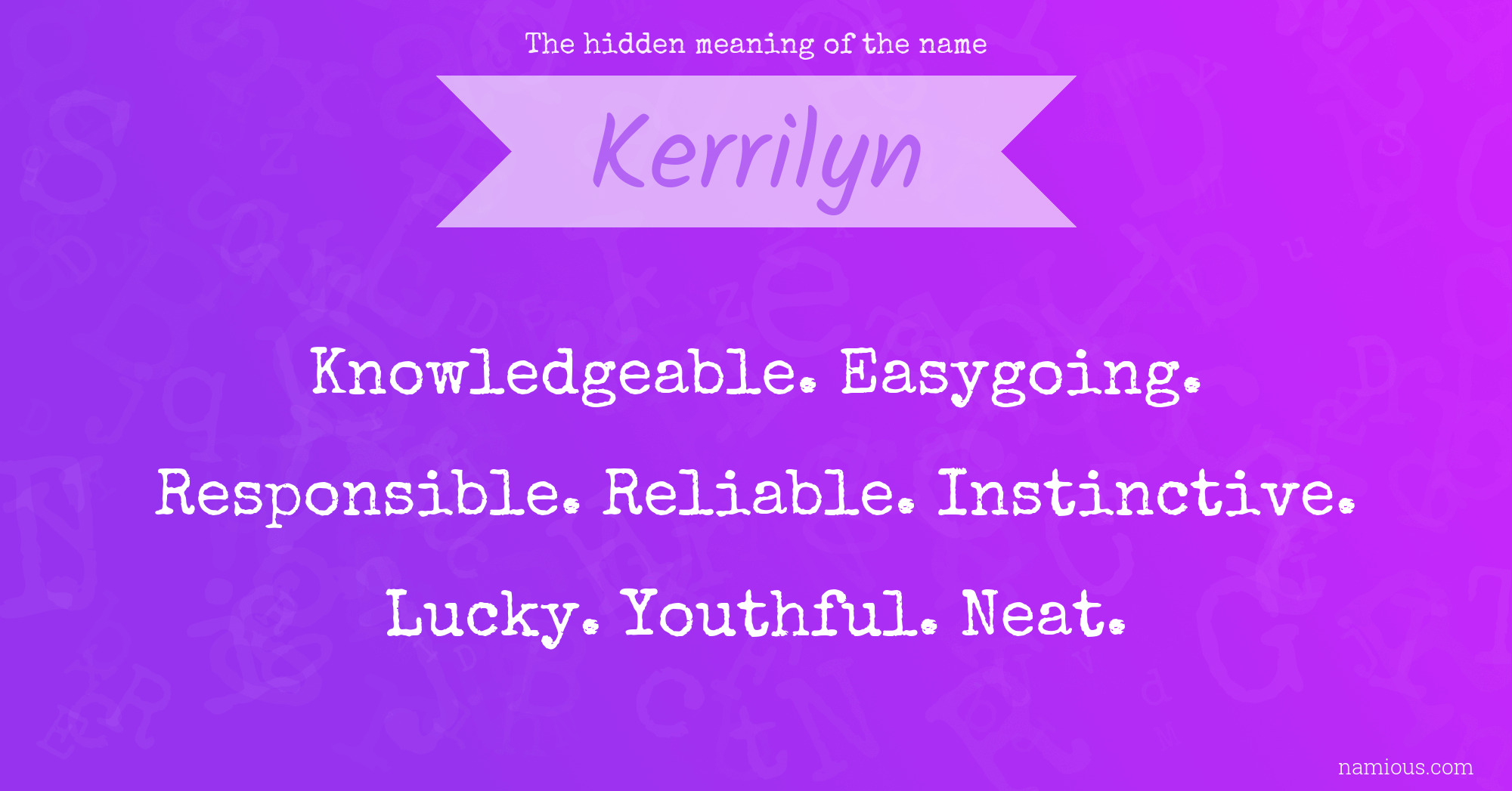 The hidden meaning of the name Kerrilyn