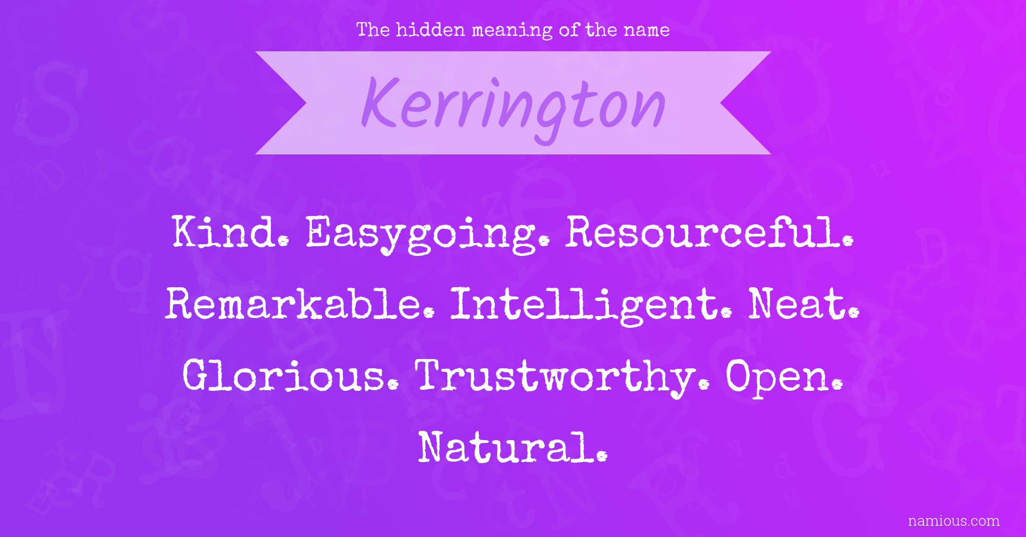 The hidden meaning of the name Kerrington