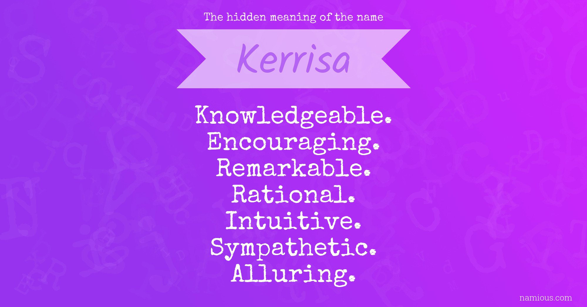 The hidden meaning of the name Kerrisa