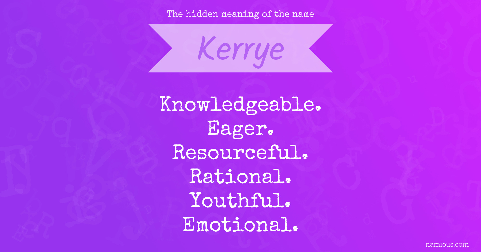 The hidden meaning of the name Kerrye