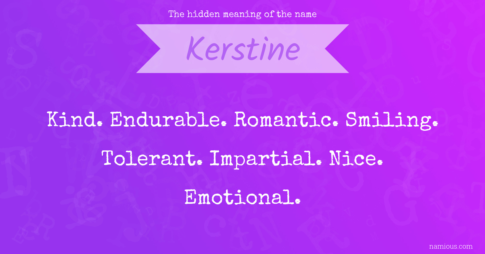 The hidden meaning of the name Kerstine