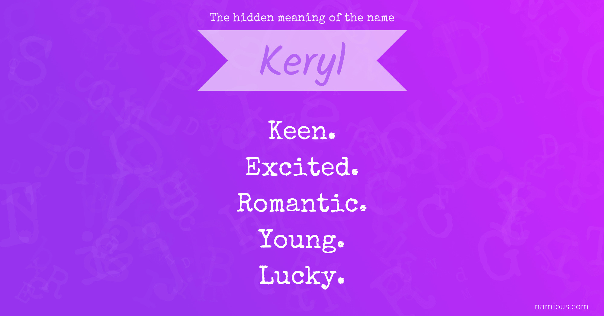 The hidden meaning of the name Keryl