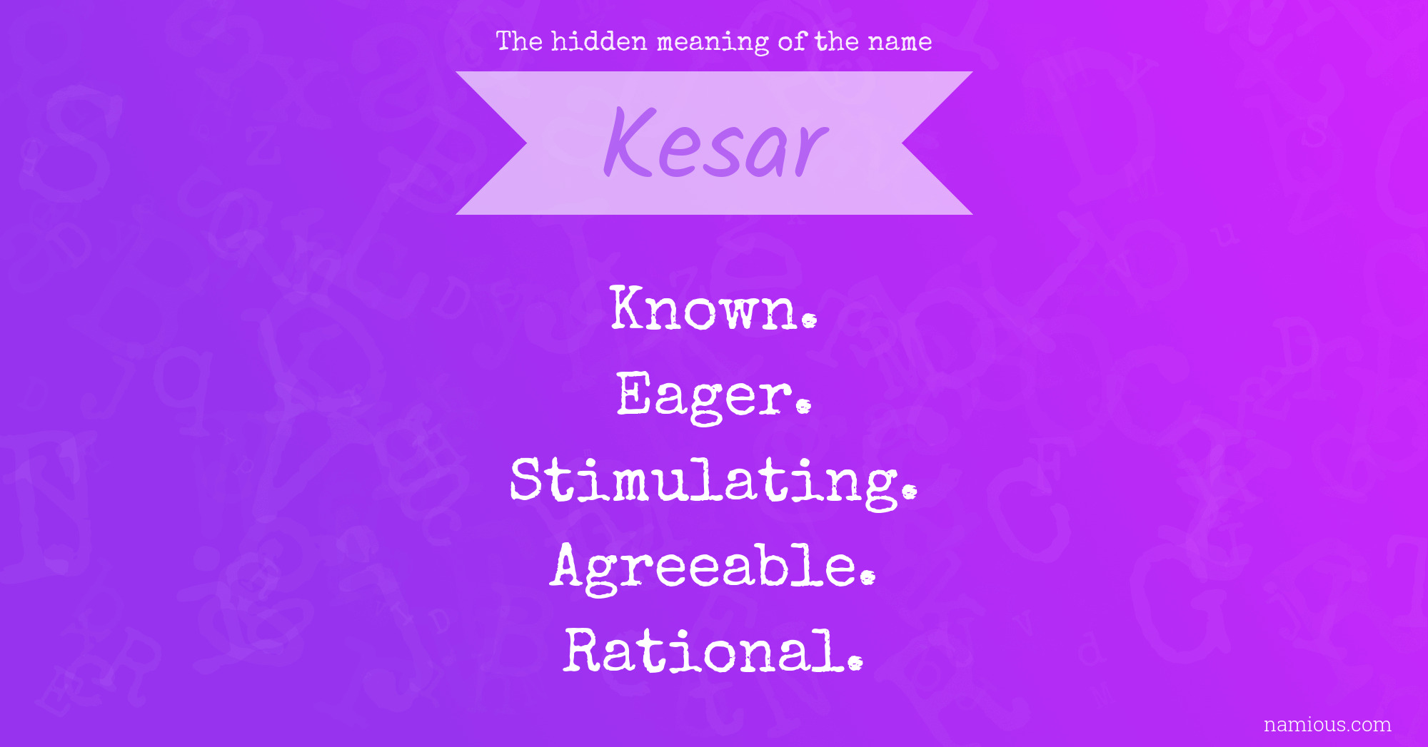 The hidden meaning of the name Kesar