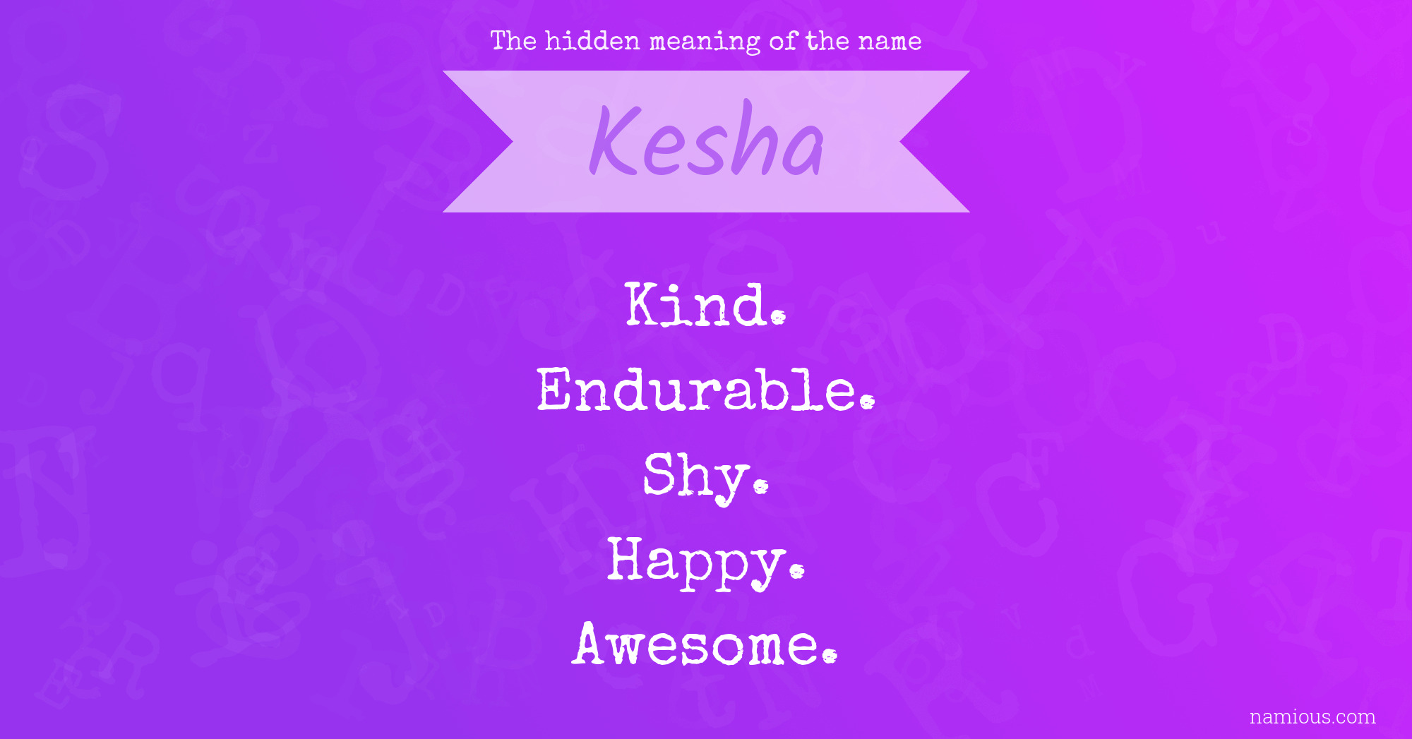 The hidden meaning of the name Kesha