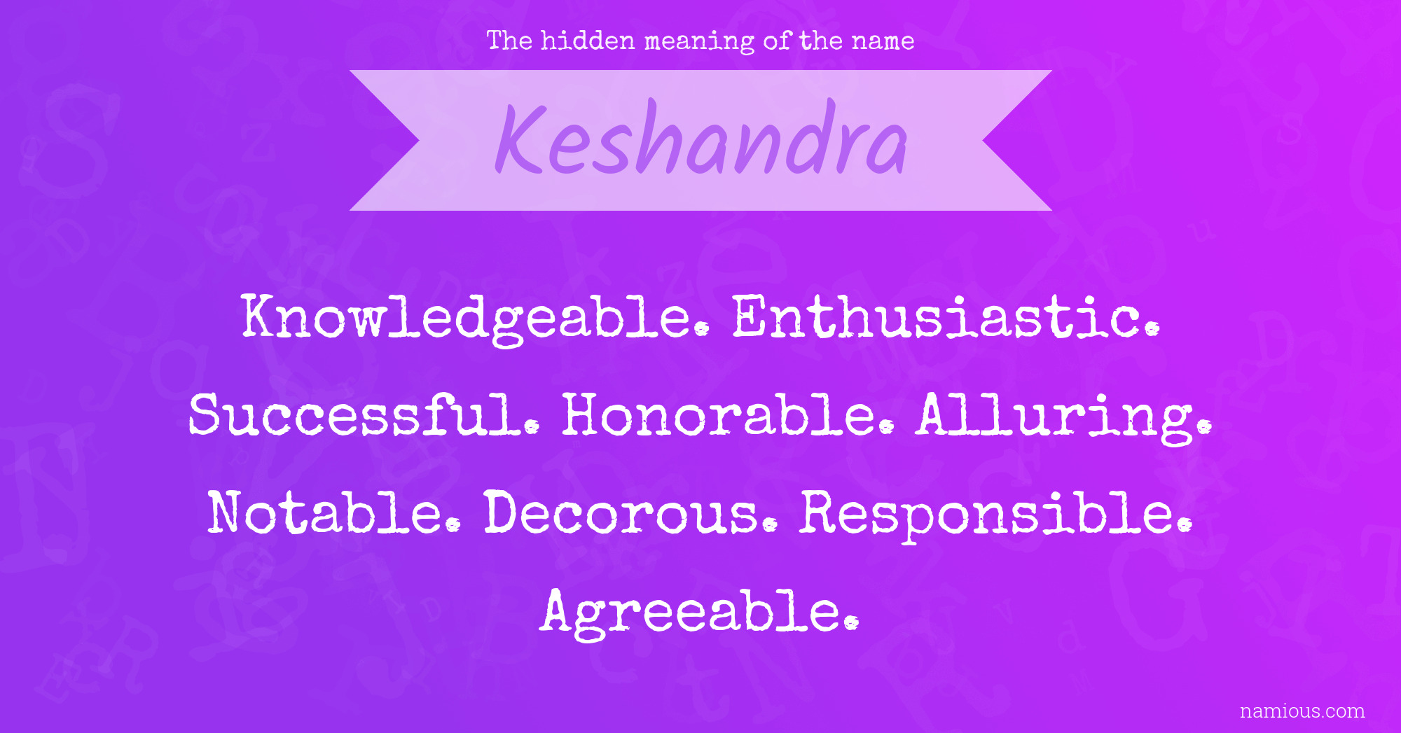 The hidden meaning of the name Keshandra