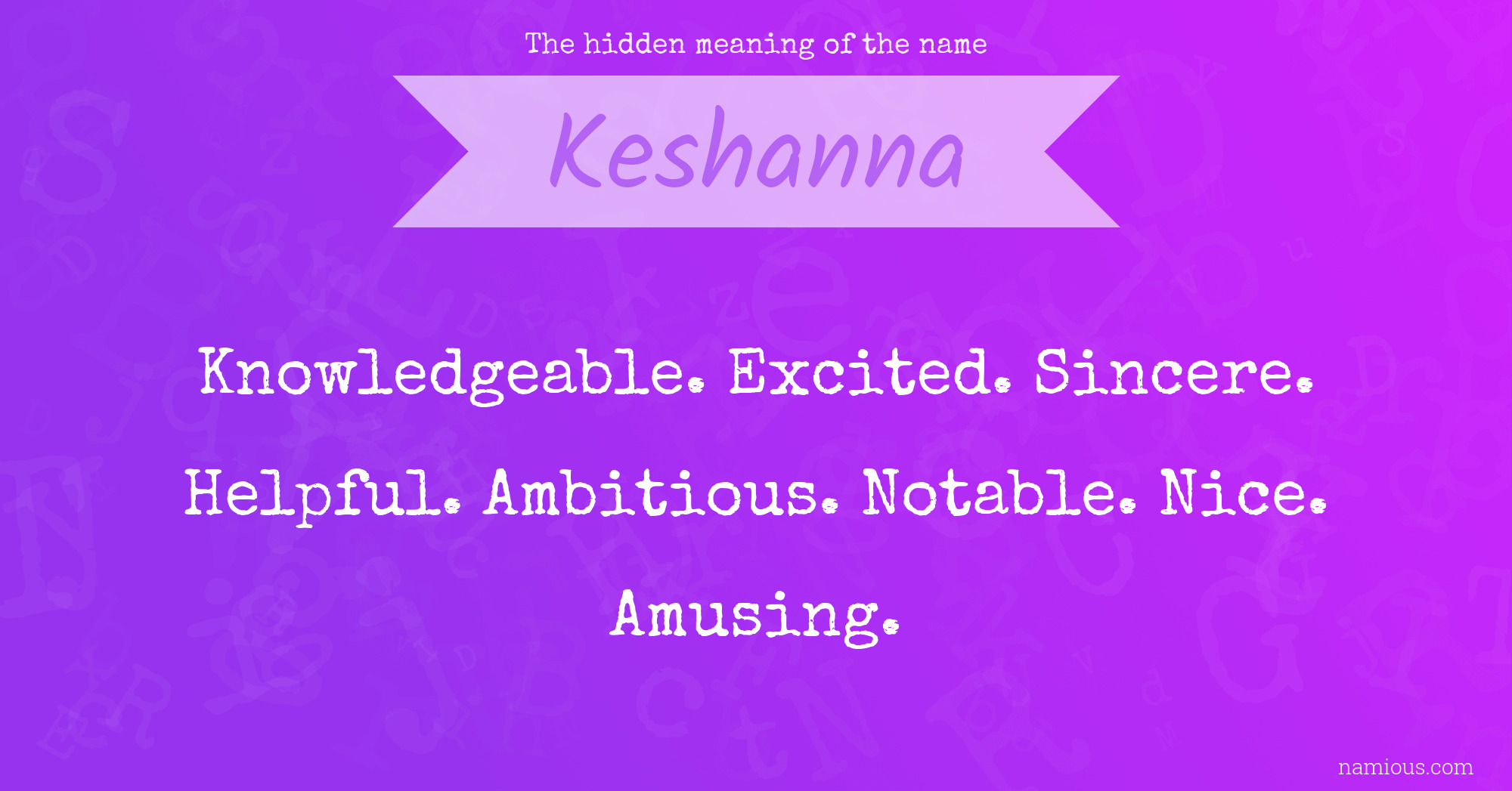 The hidden meaning of the name Keshanna