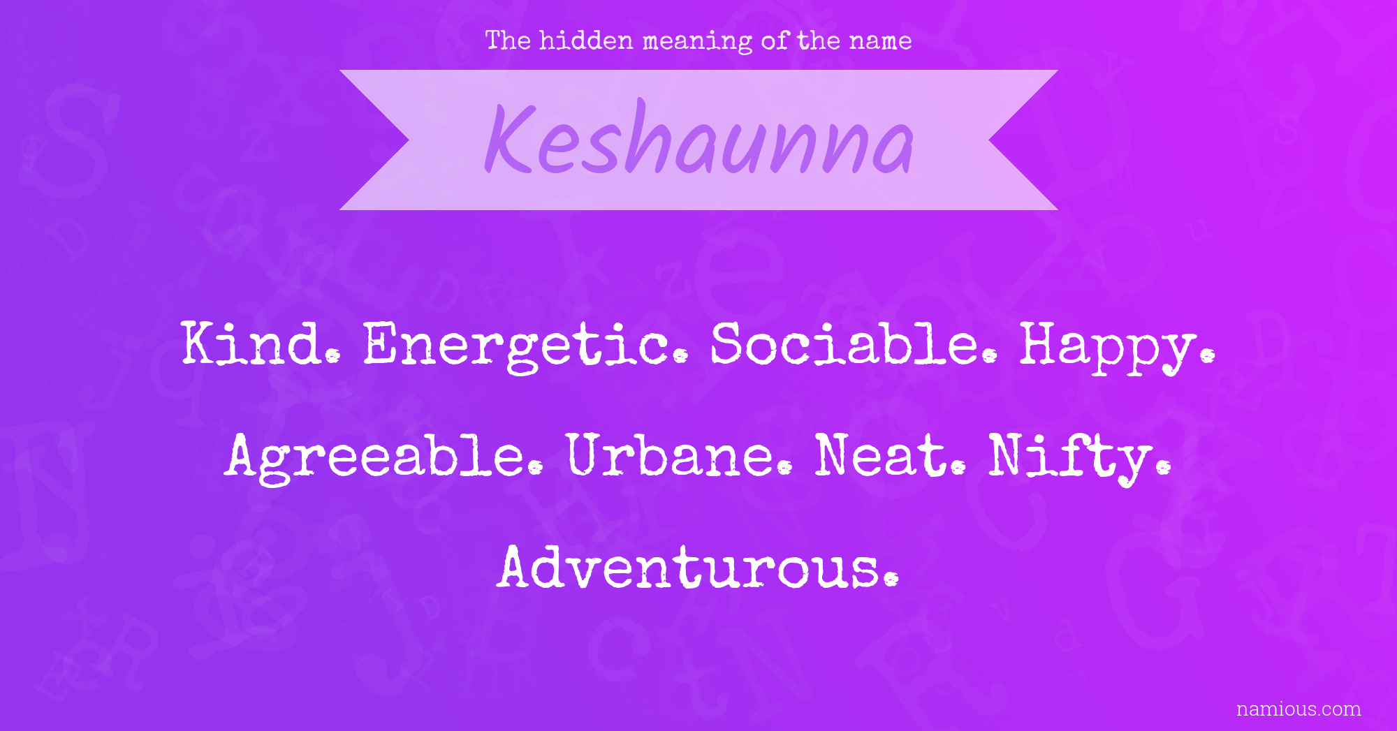 The hidden meaning of the name Keshaunna