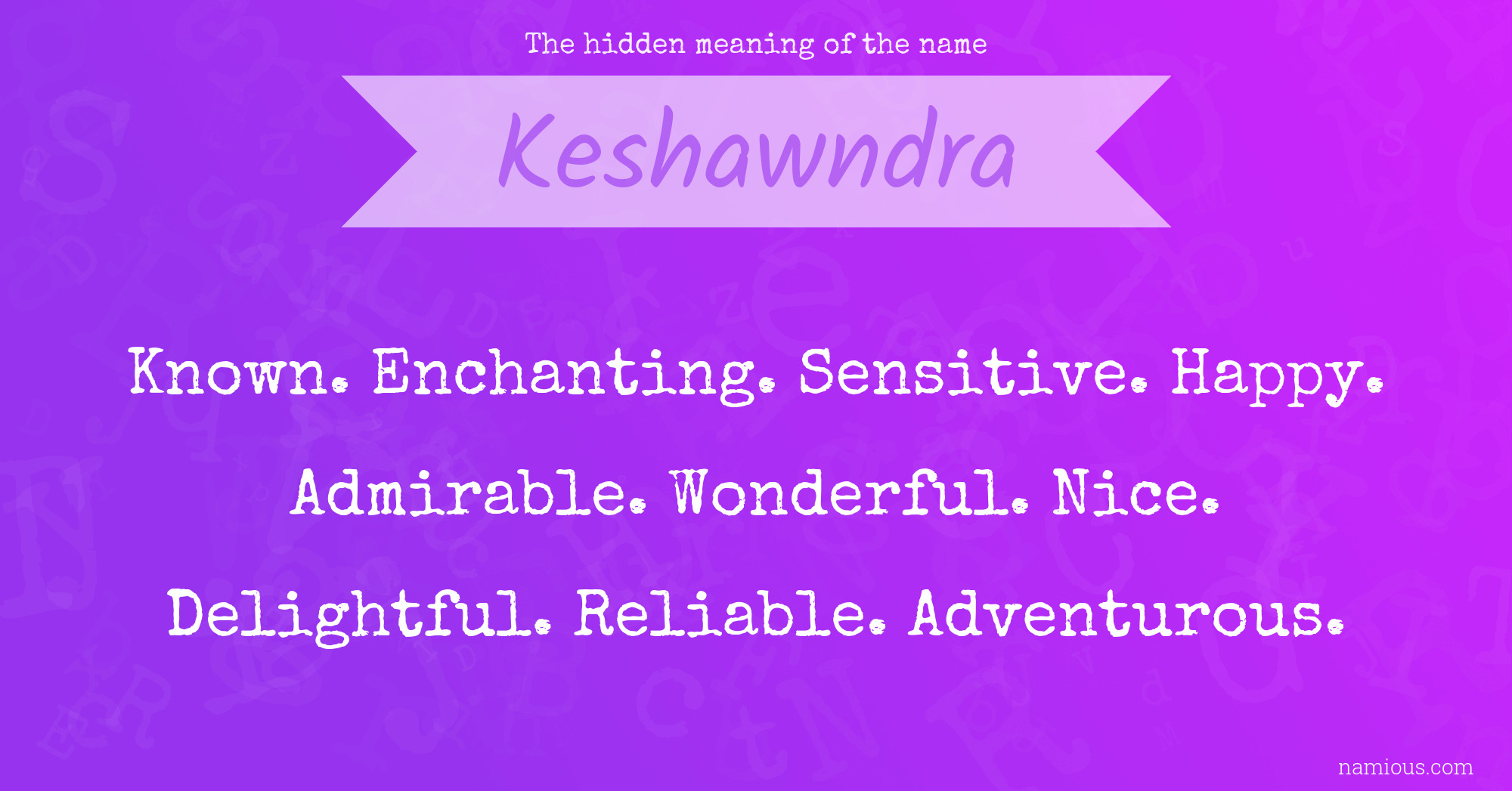 The hidden meaning of the name Keshawndra