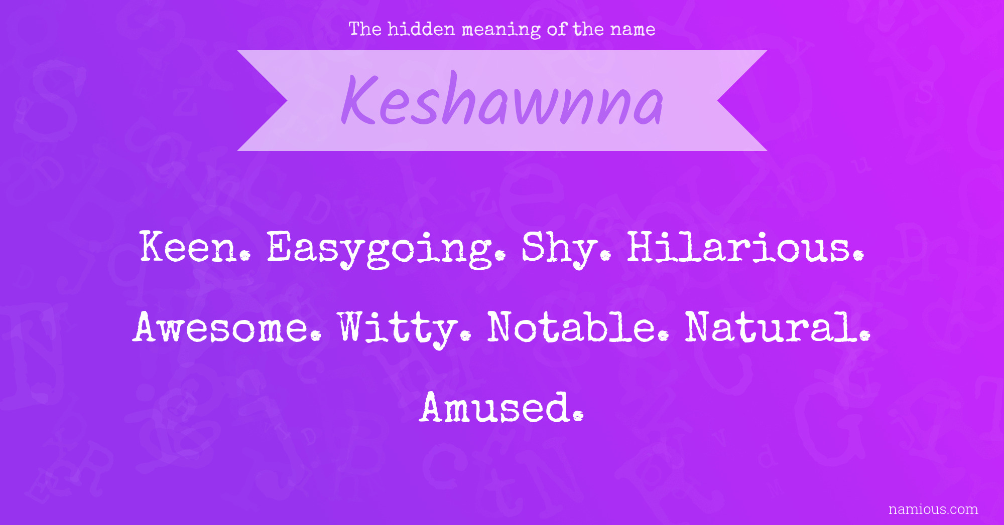 The hidden meaning of the name Keshawnna