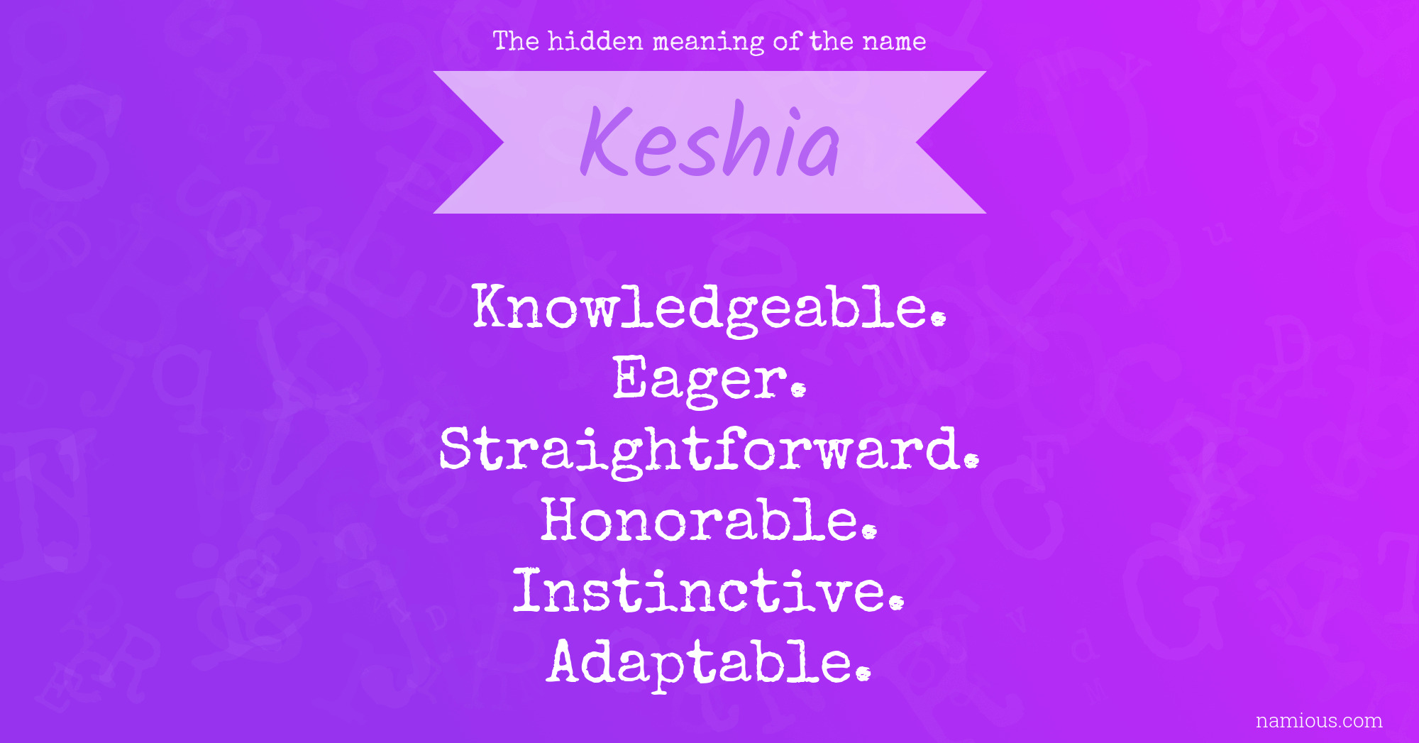 The hidden meaning of the name Keshia