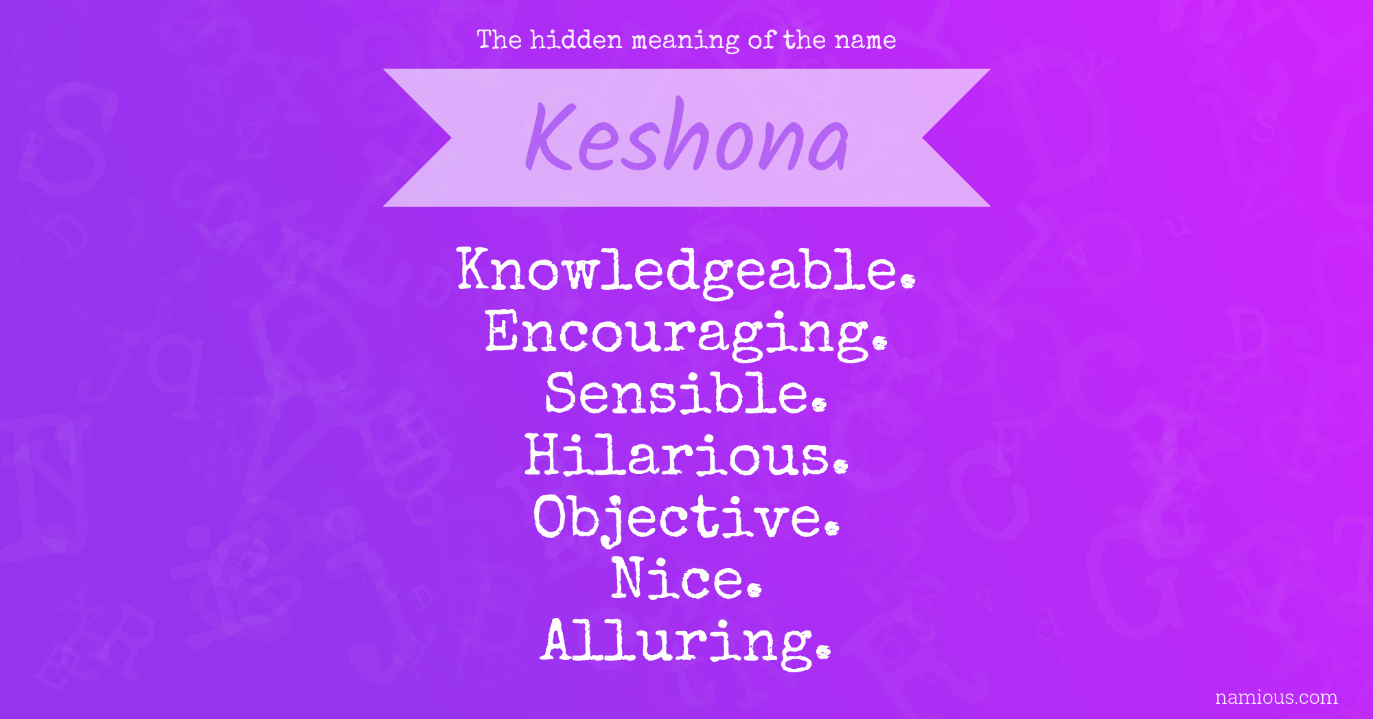 The hidden meaning of the name Keshona