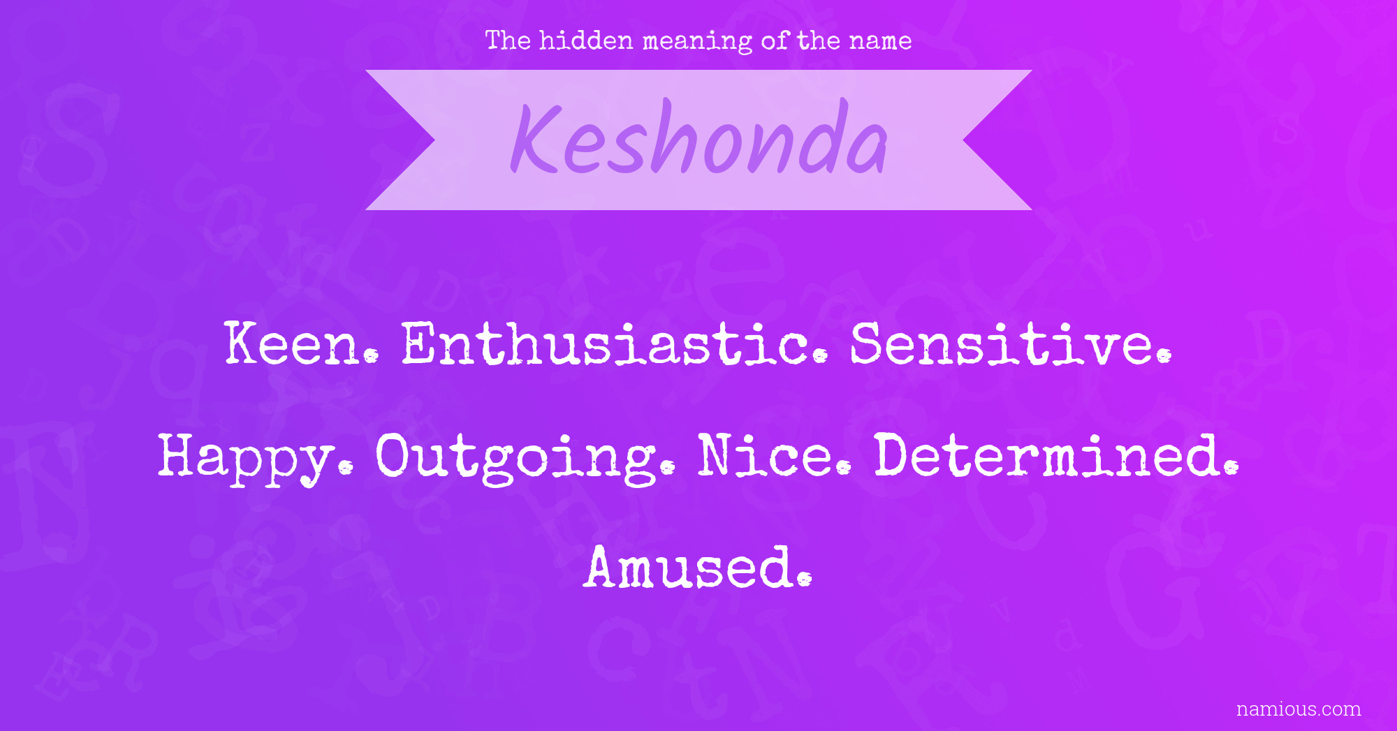 The hidden meaning of the name Keshonda