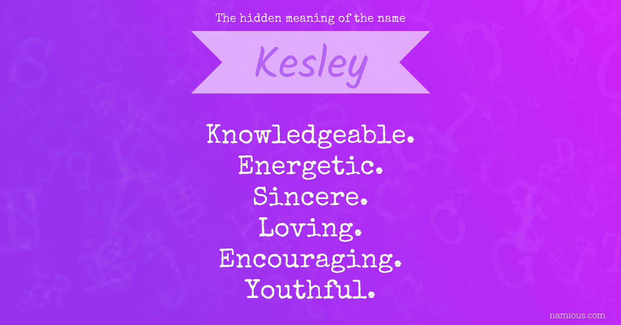 The hidden meaning of the name Kesley