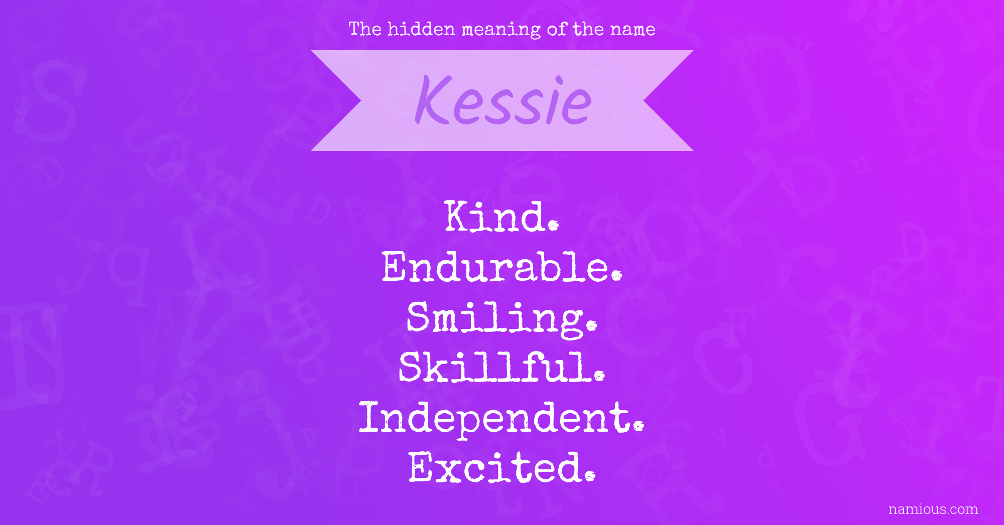 The hidden meaning of the name Kessie