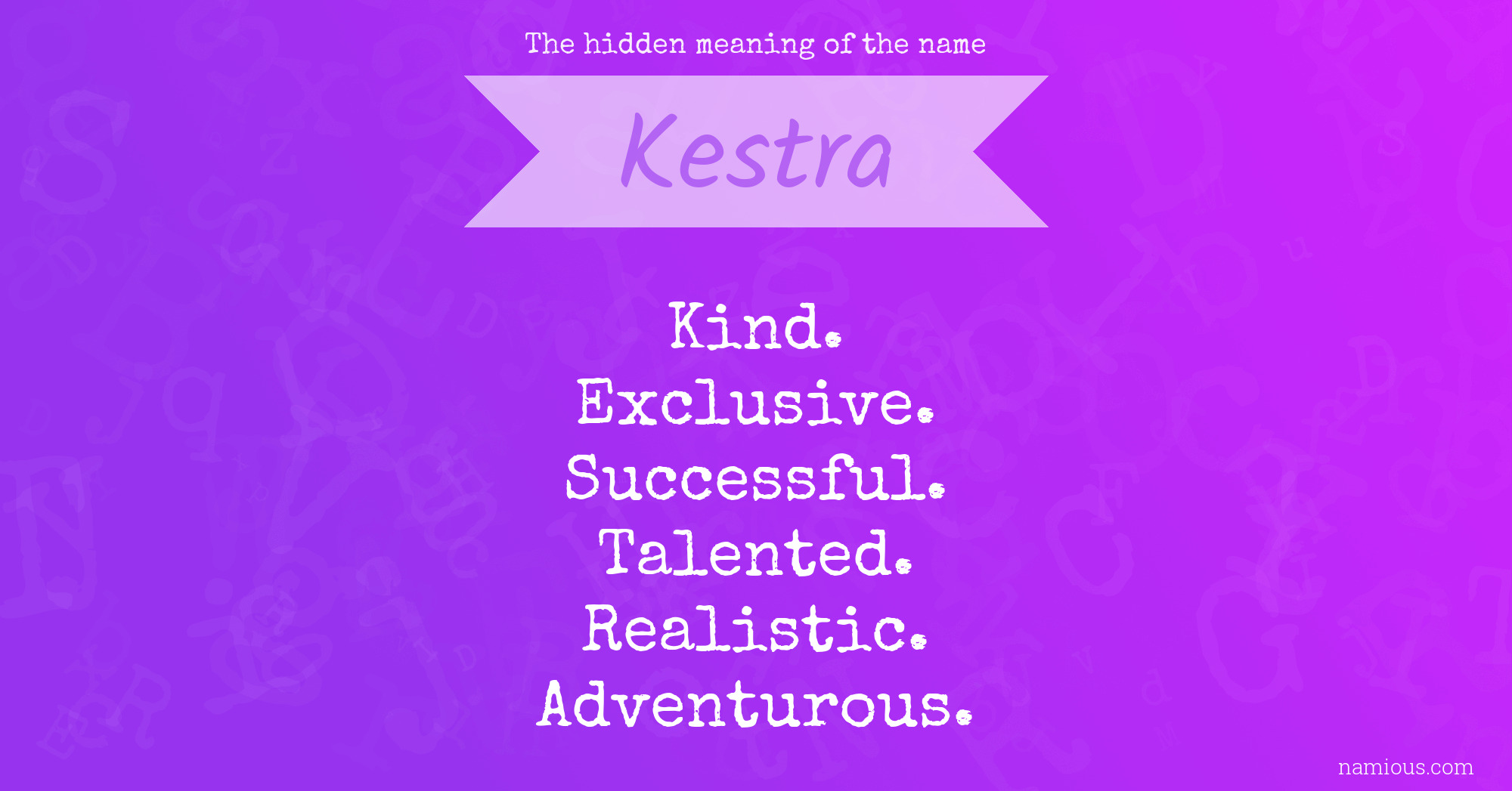 The hidden meaning of the name Kestra