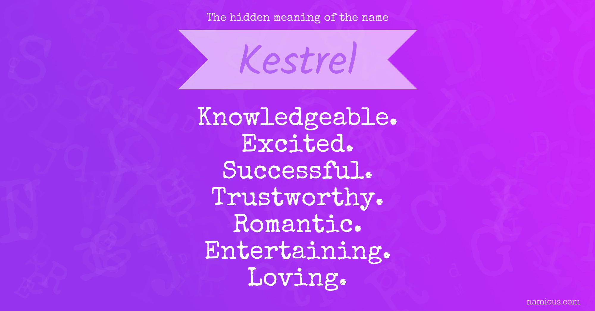 The hidden meaning of the name Kestrel