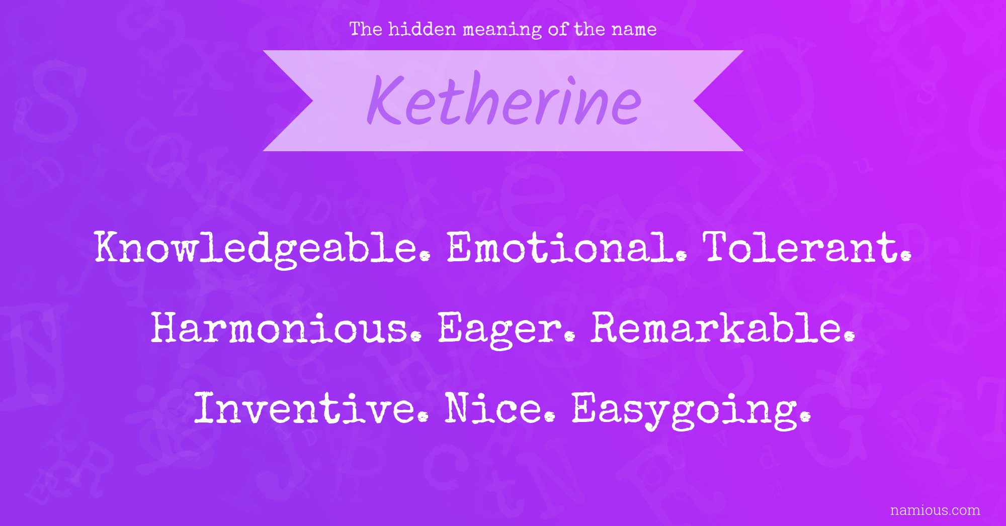 The hidden meaning of the name Ketherine