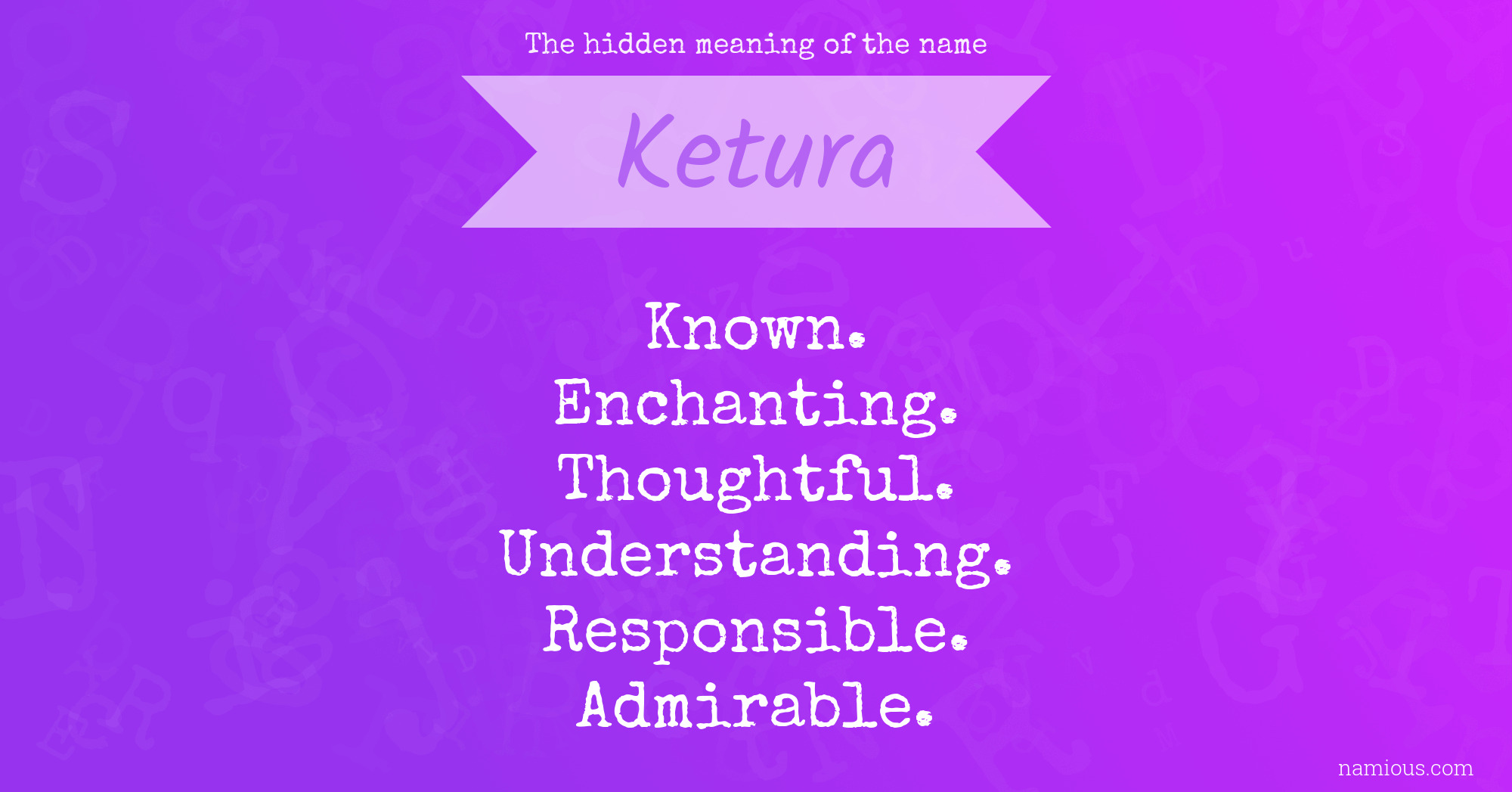 The hidden meaning of the name Ketura