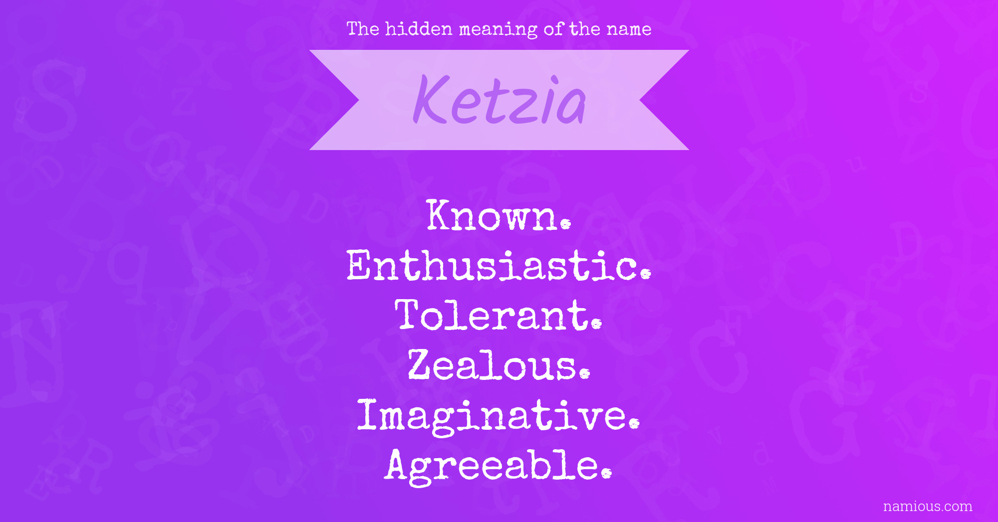 The hidden meaning of the name Ketzia