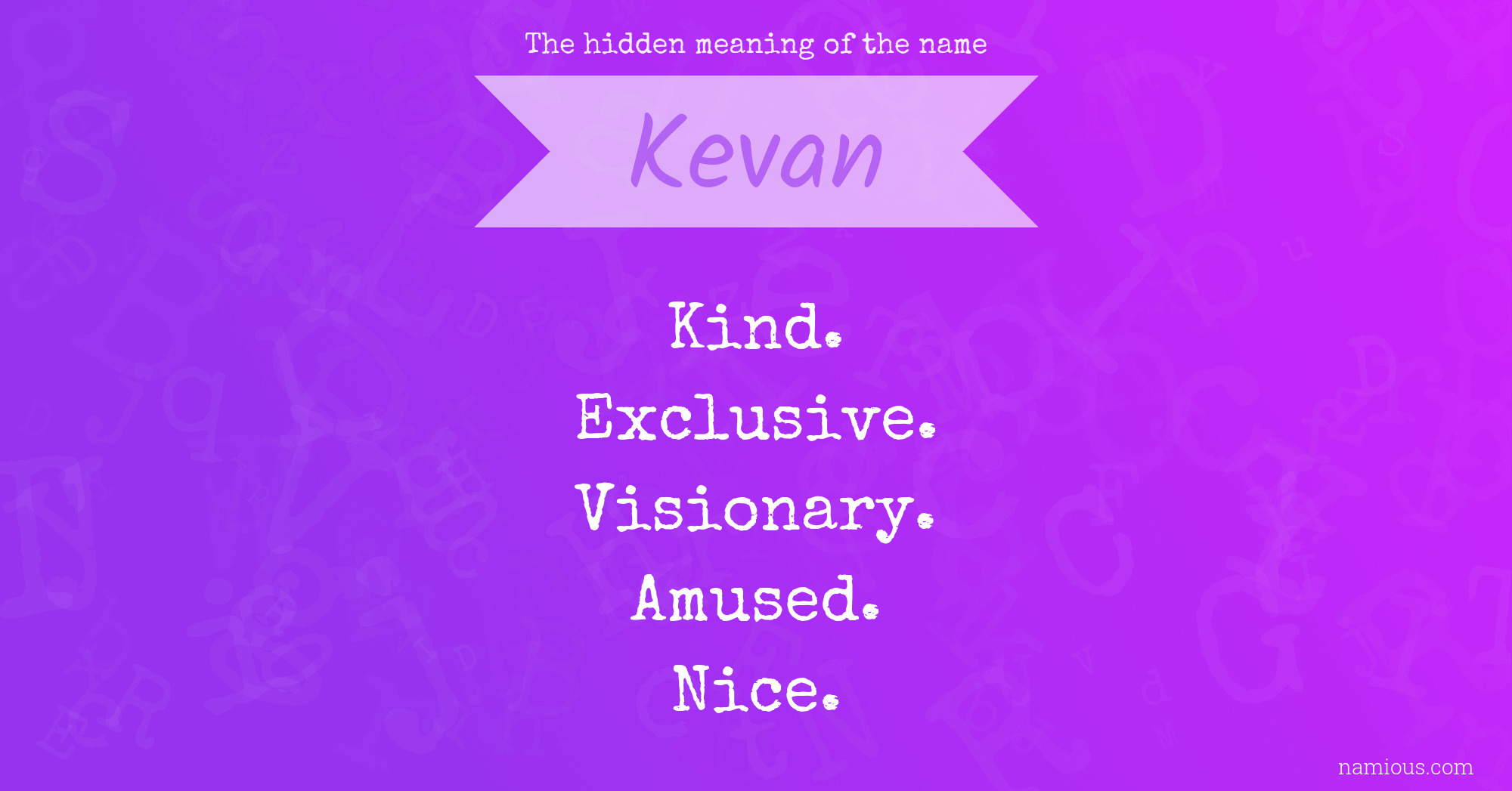 The hidden meaning of the name Kevan