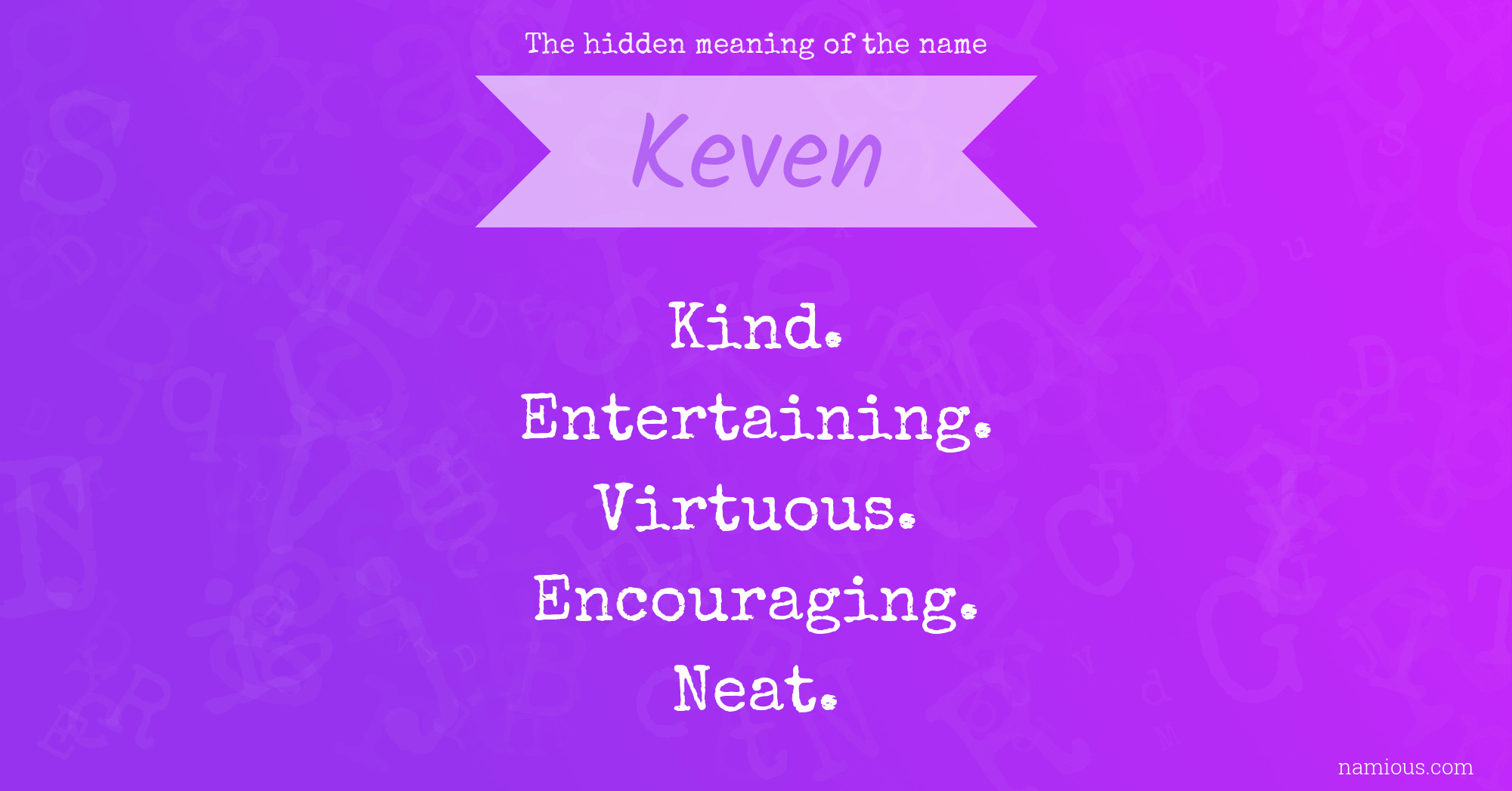 The hidden meaning of the name Keven