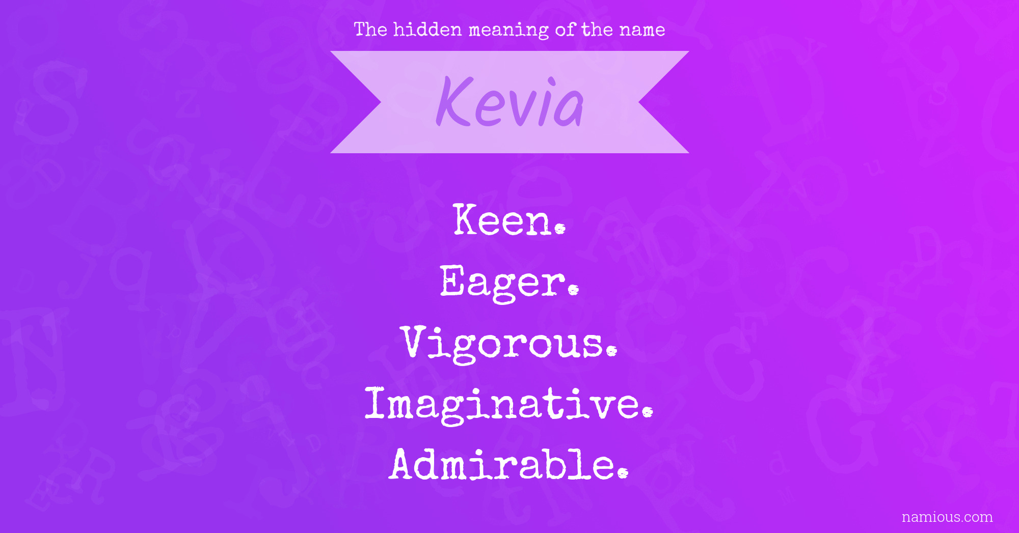 The hidden meaning of the name Kevia