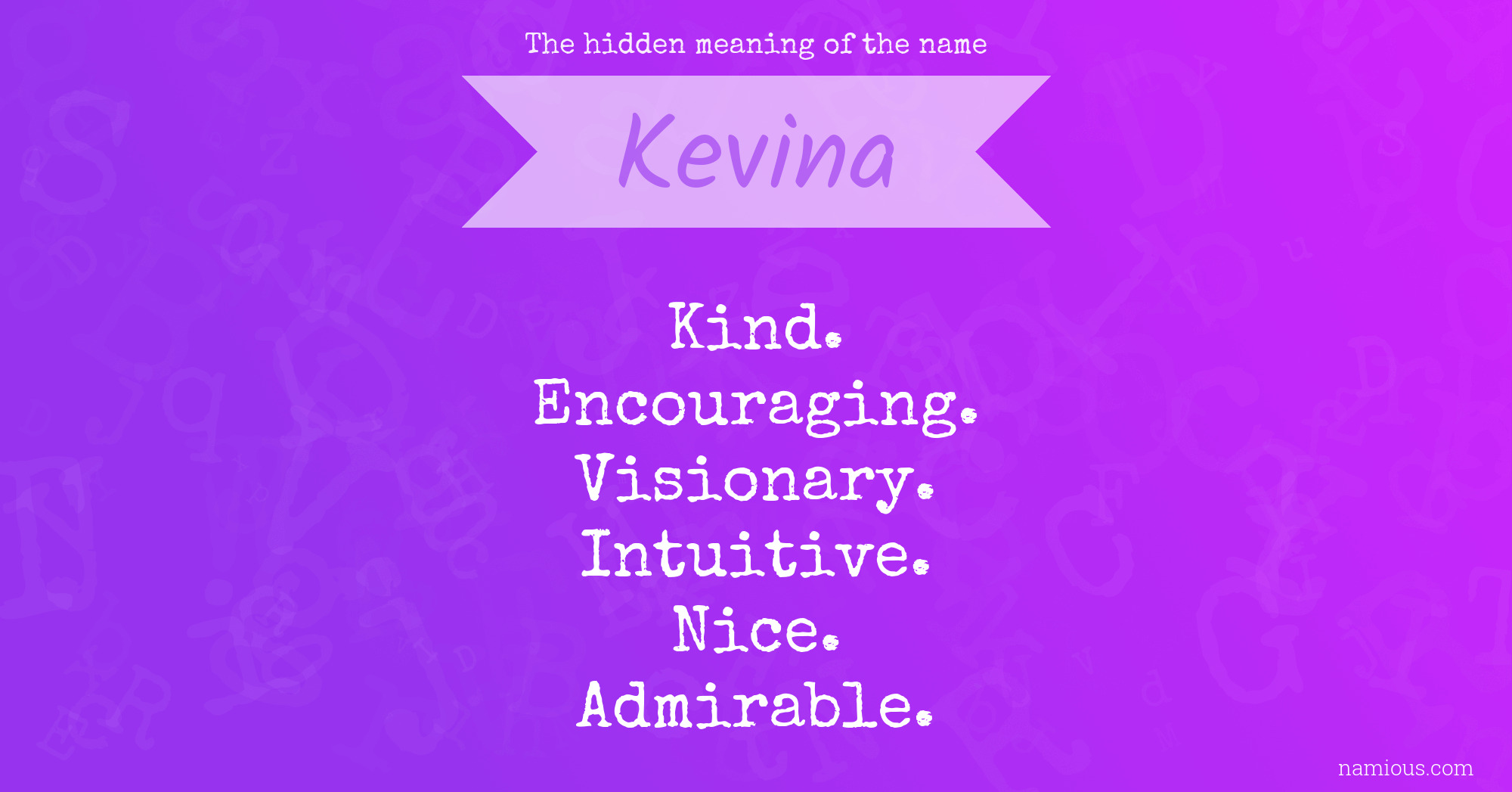 The hidden meaning of the name Kevina