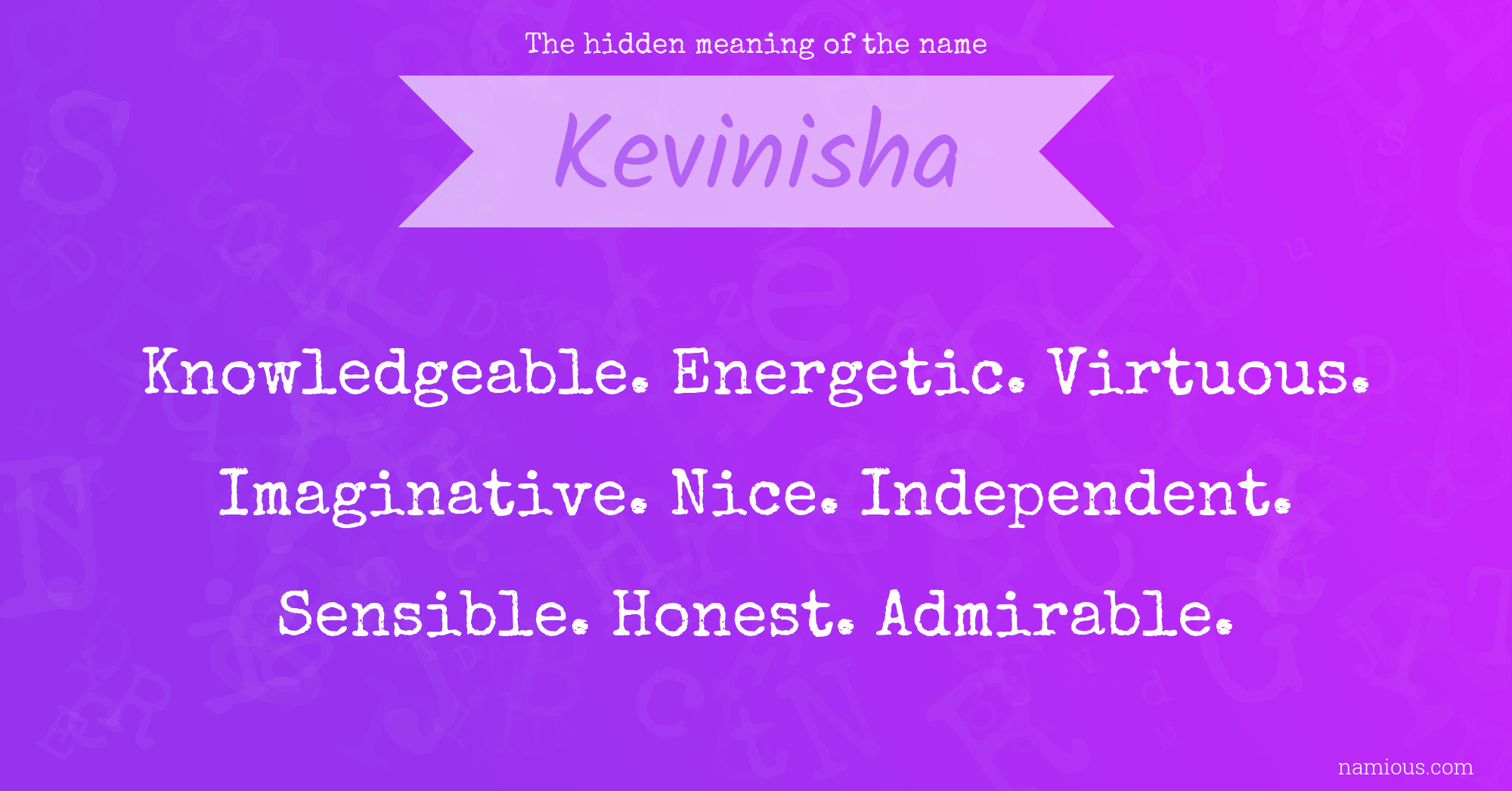 The hidden meaning of the name Kevinisha