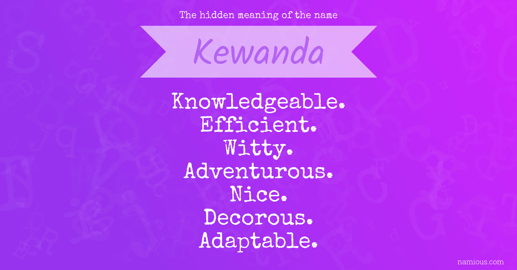 The hidden meaning of the name Kewanda