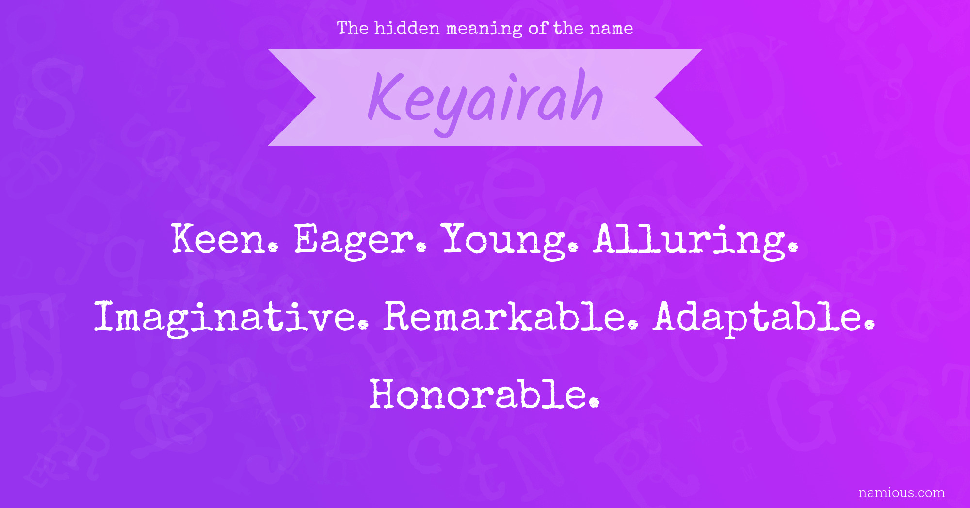 The hidden meaning of the name Keyairah