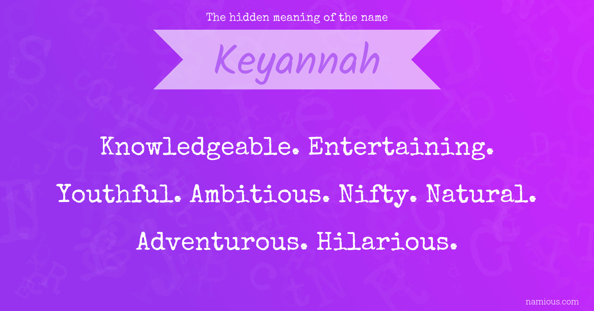 The hidden meaning of the name Keyannah