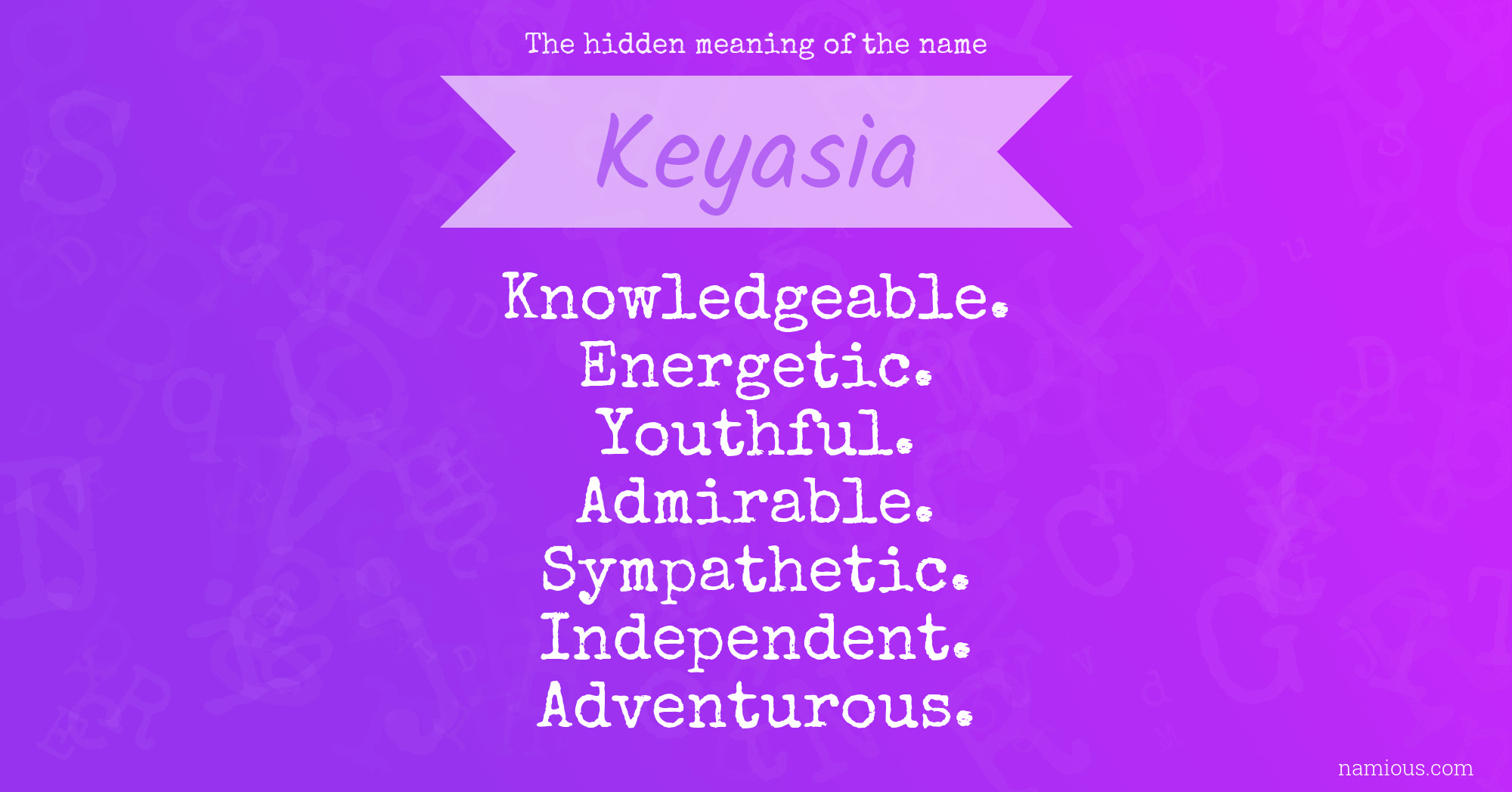 The hidden meaning of the name Keyasia